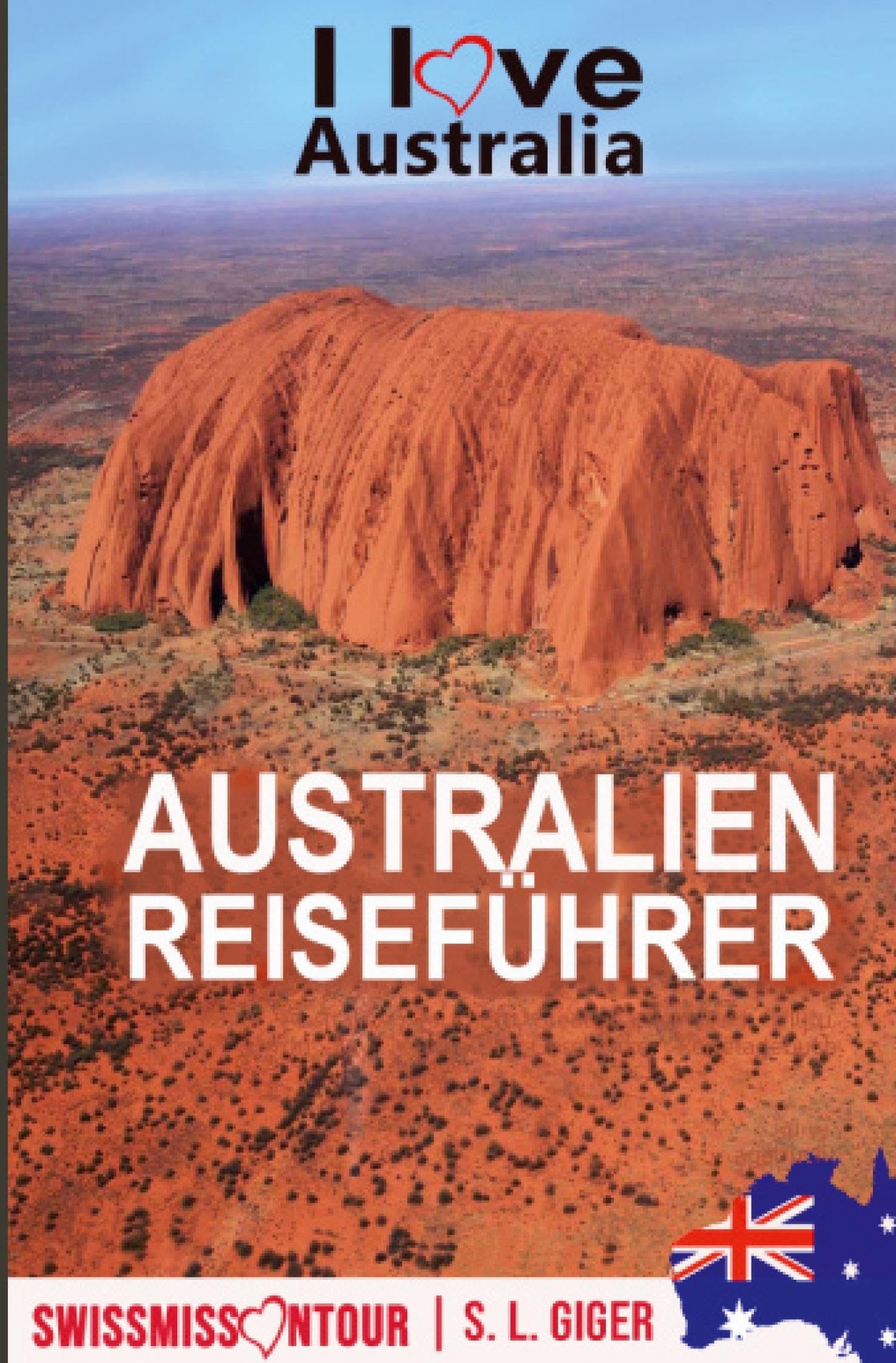 Australien Reiseführer: von Swissmissontour Leisure, Home & Garden