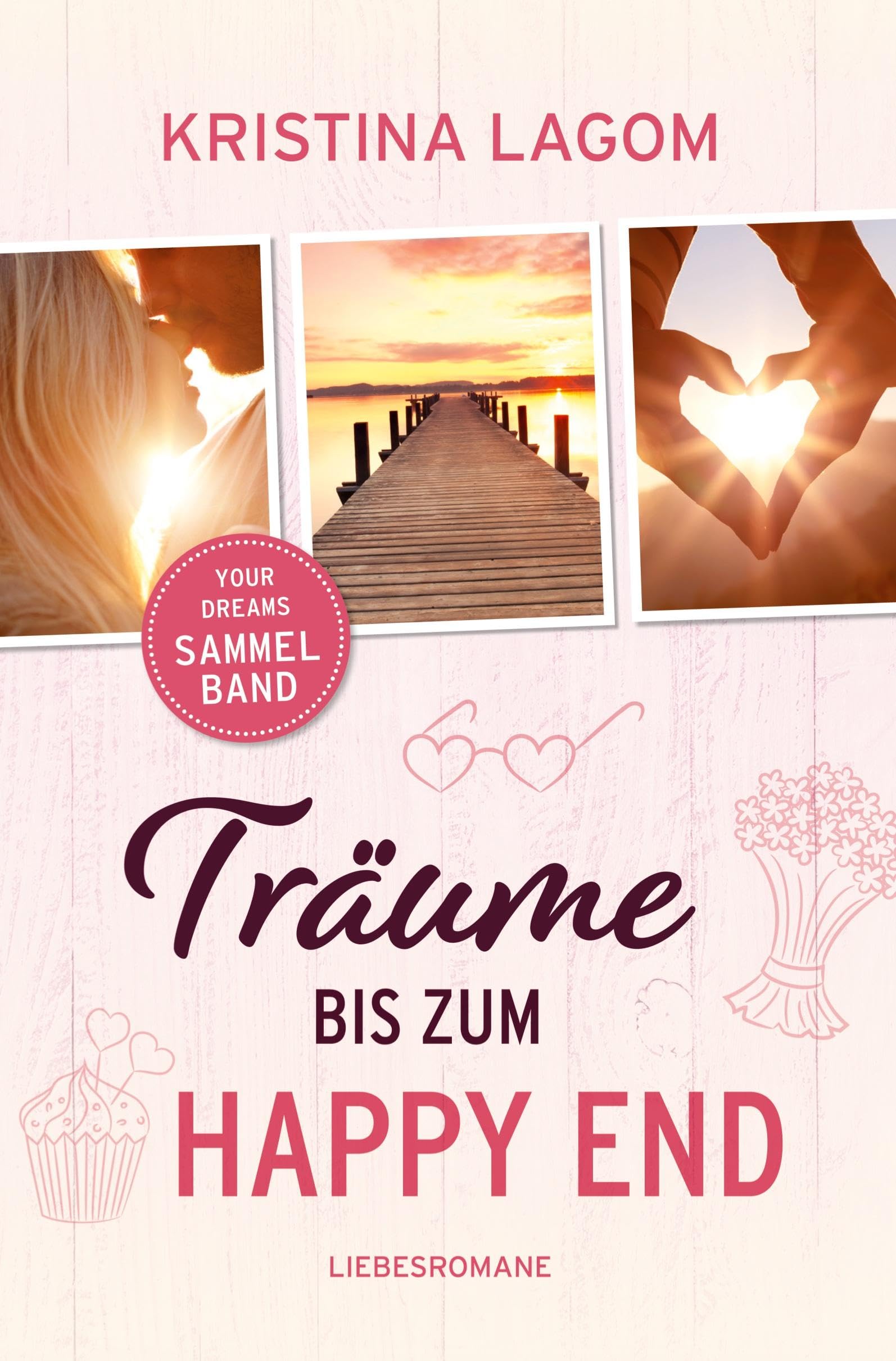 Träume bis zum Happy End: Your-Dreams-Sammelband Contemporary literature