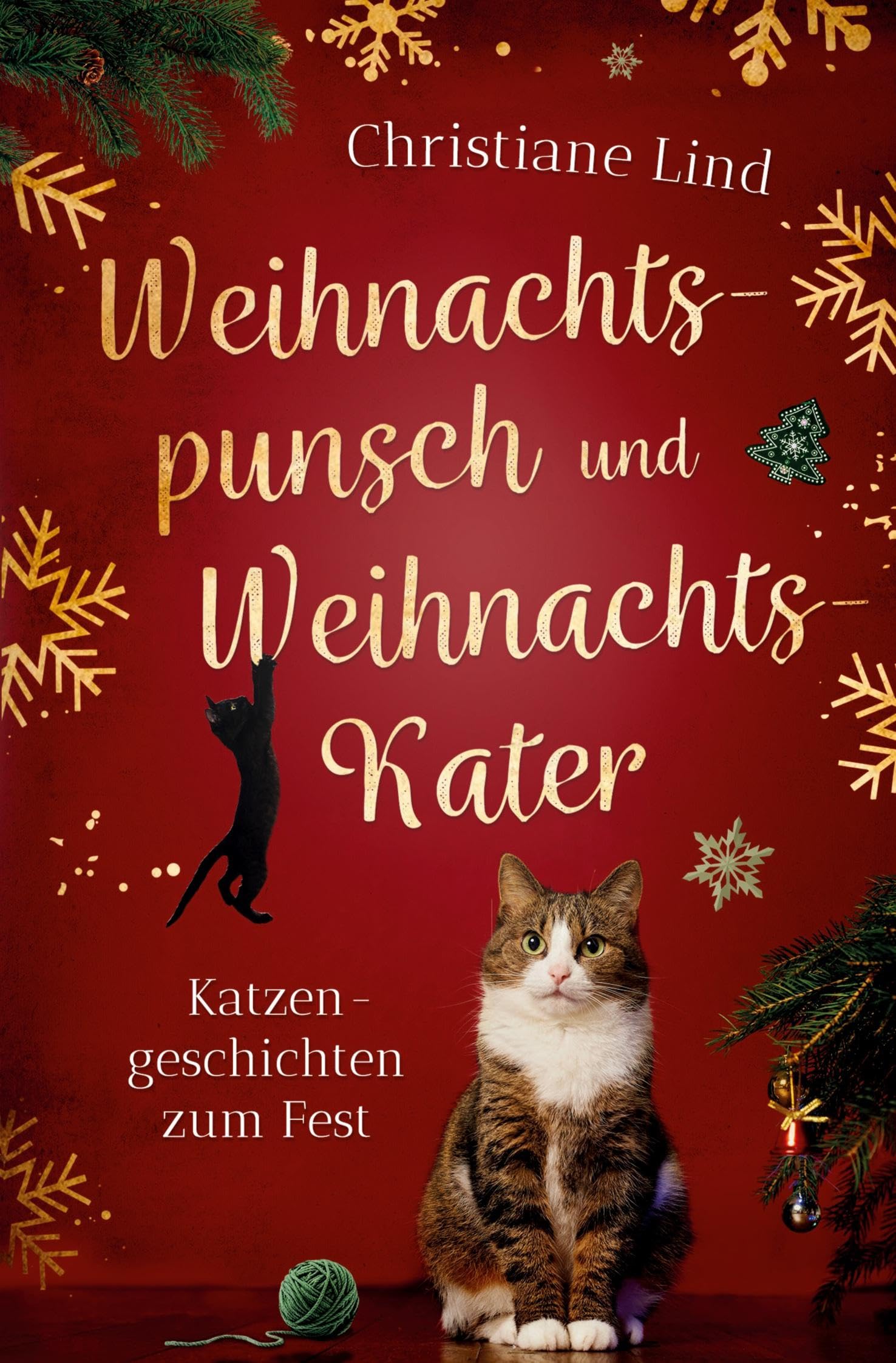 Weihnachtspunsch und Weihnachtskater: Katzengeschichten zum Fest Essays & Short Stories