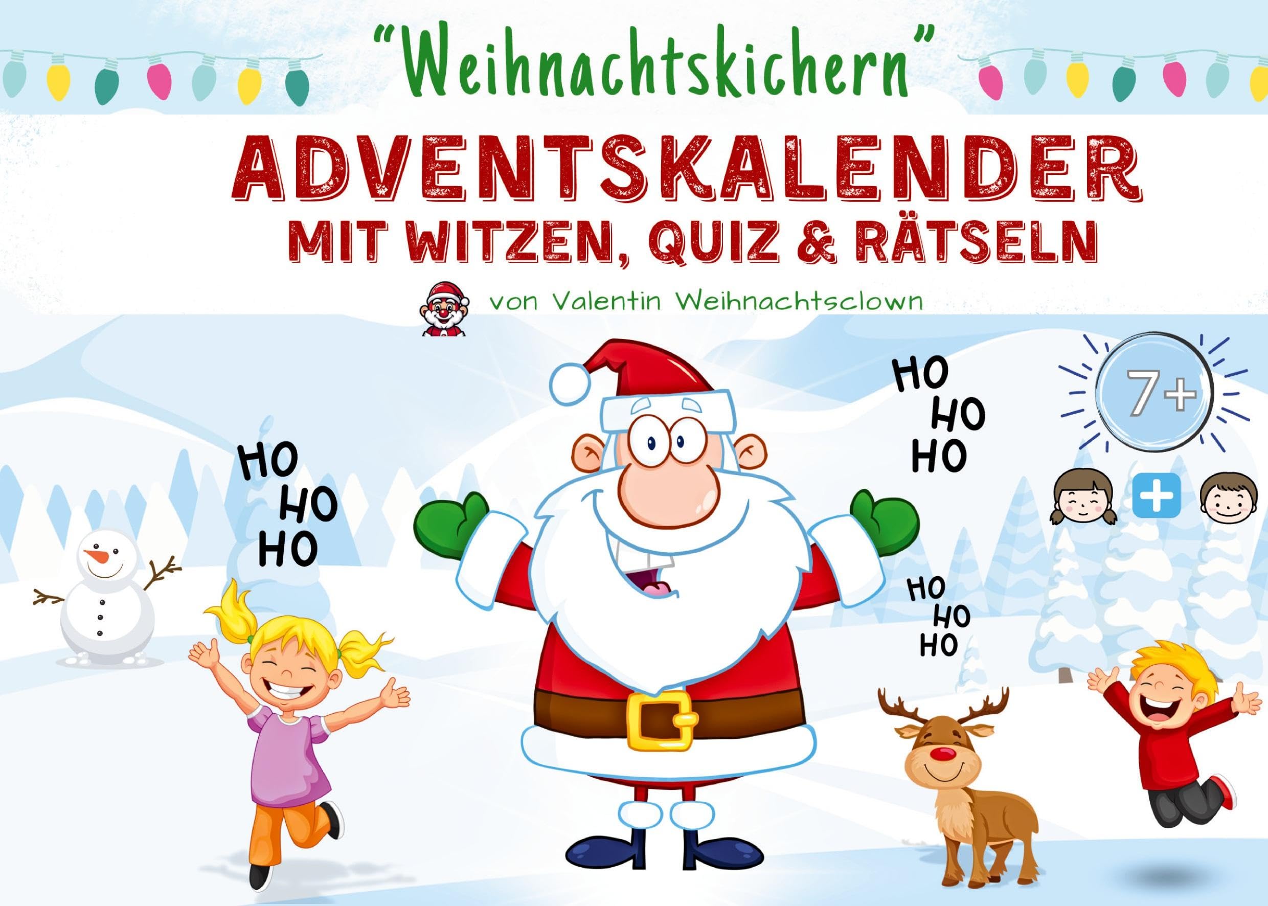 Weihnachtskichern - Adventskalender mit Witzen, Quiz & Rätseln: Adventskalenderbuch für Kinder Fairy Tales & Legends
