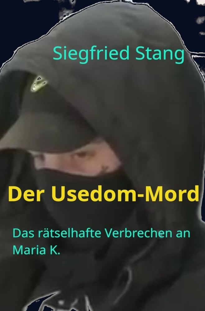 Der Usedom-Mord: Das rätselhafte Verbrechen an Maria K. Memories