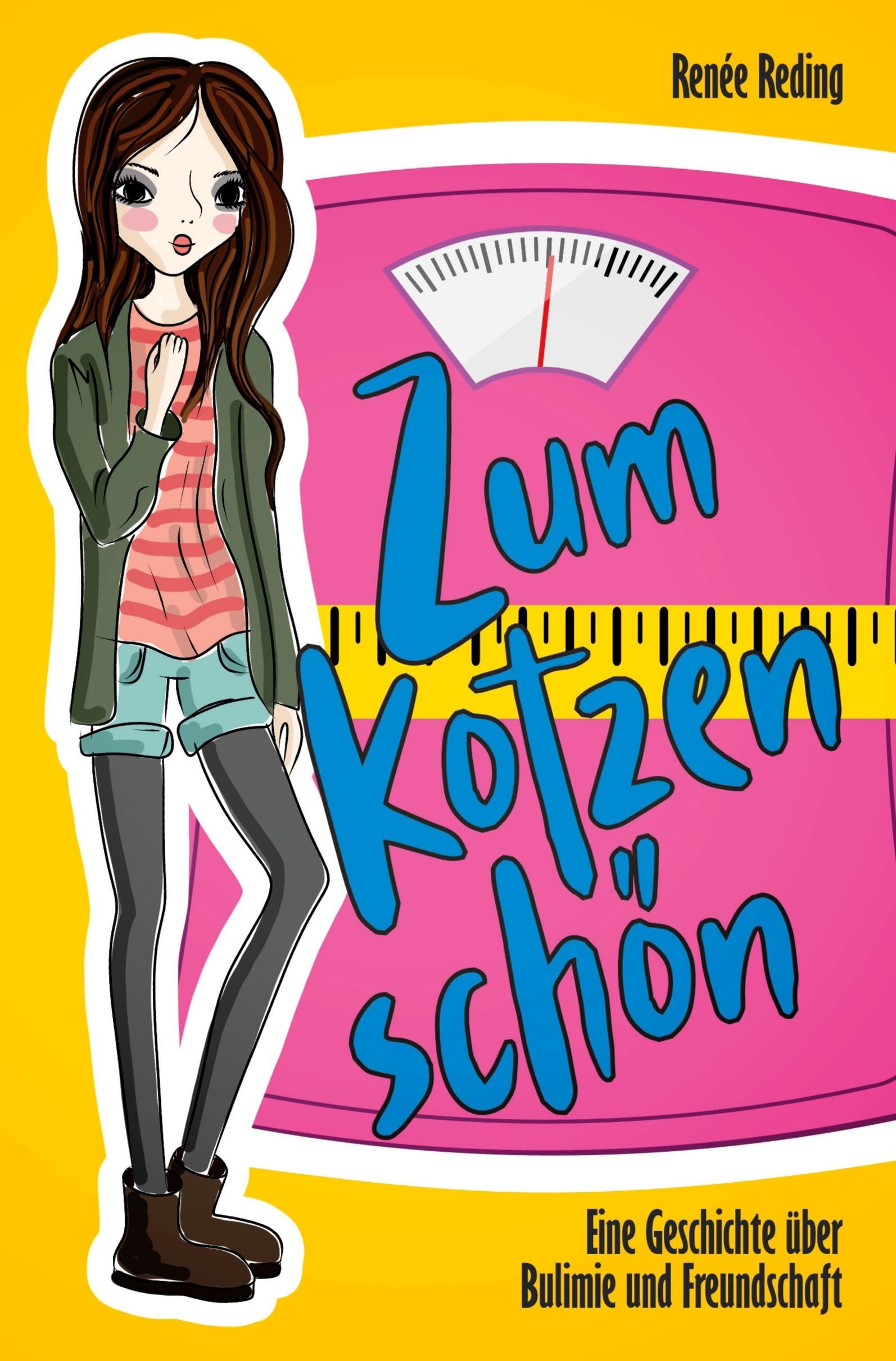 Zum Kotzen schön: Eine Geschichte über Bulimie und Freundschaft Health, Nutrition & Fitness
