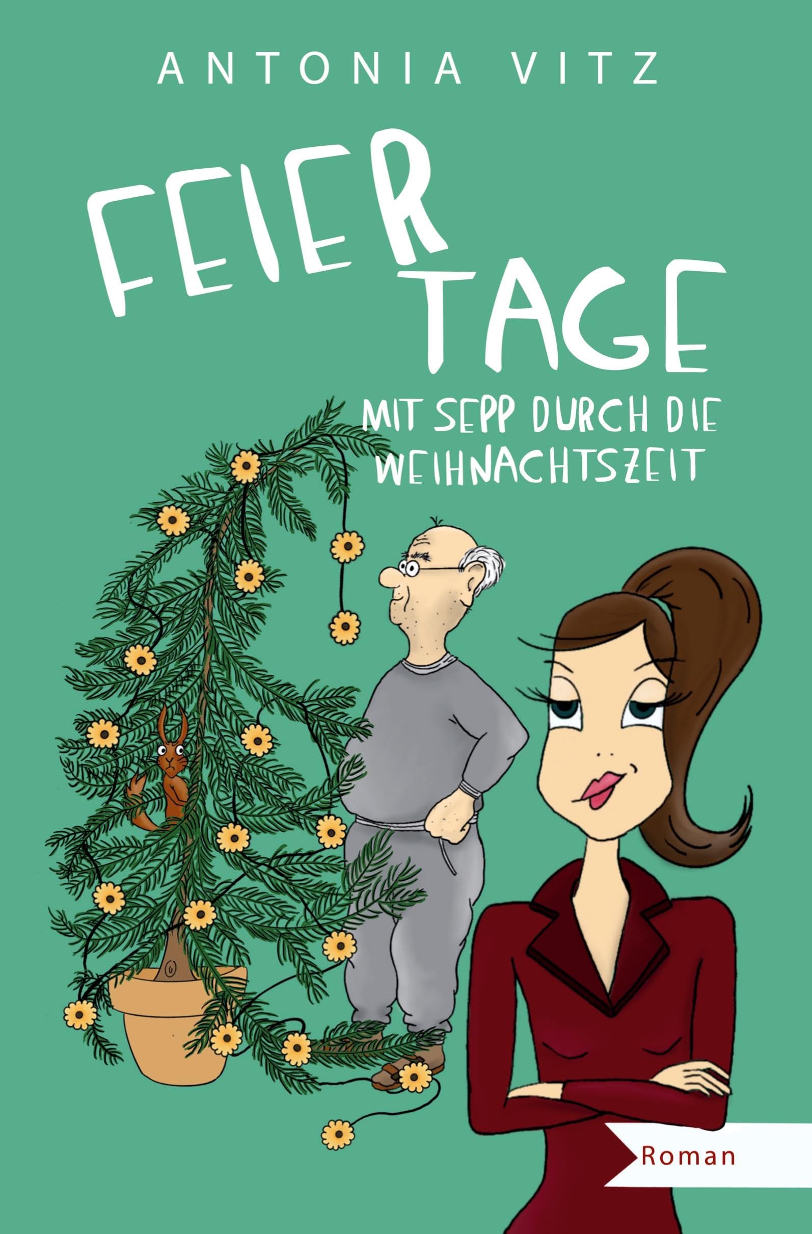 Feiertage: Mit Sepp durch die Weihnachtszeit Contemporary literature
