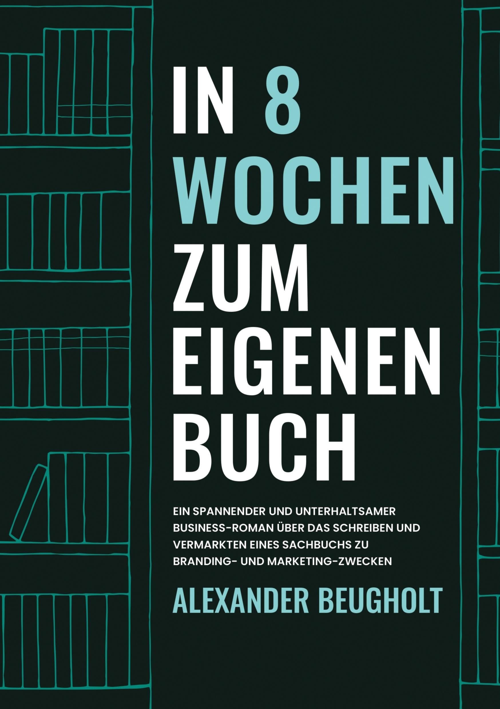 Product Image: In 8 Wochen zum eigenen Buch