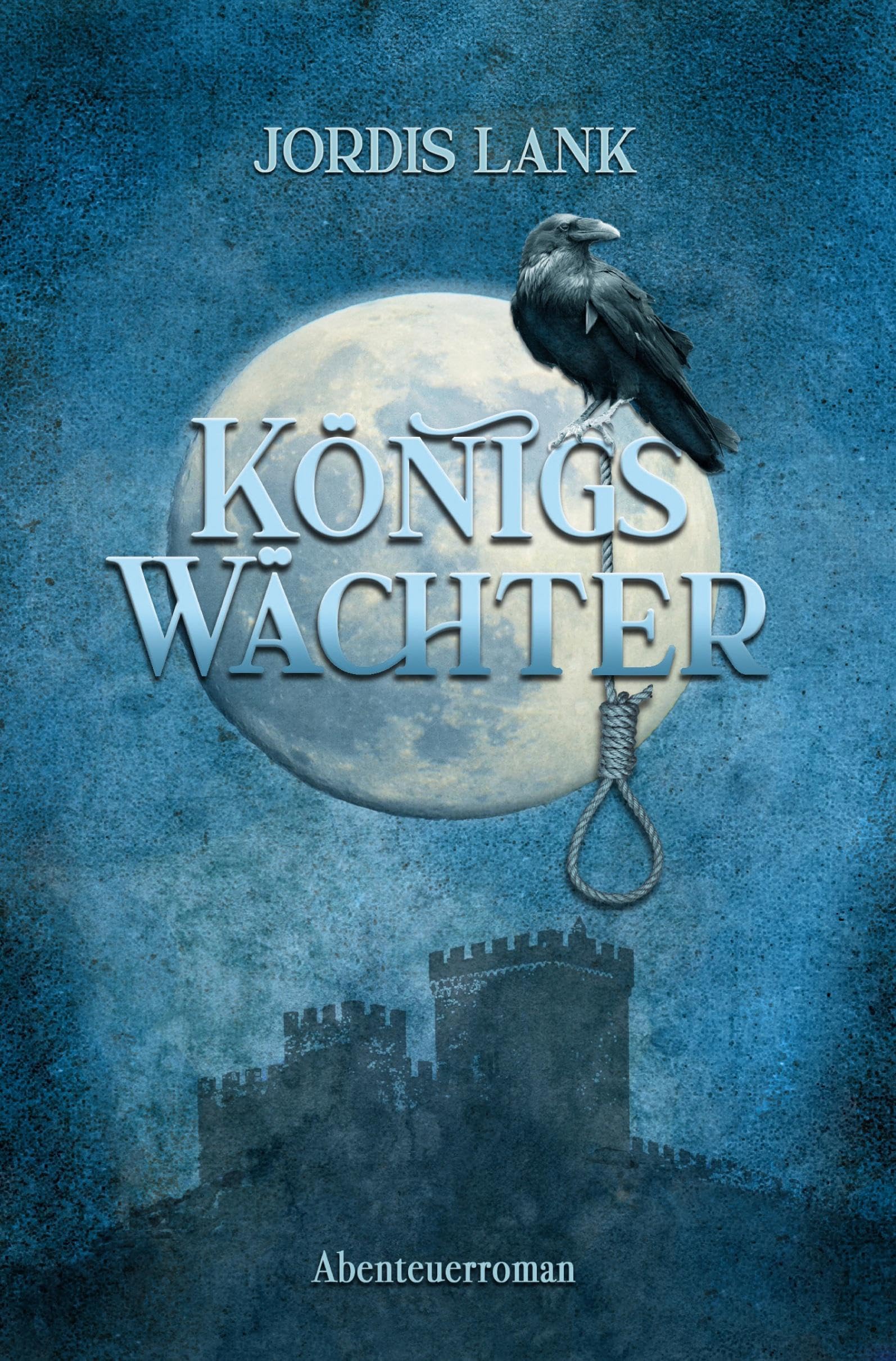 Königswächter: Abenteuer-Roman Fairy Tales & Legends