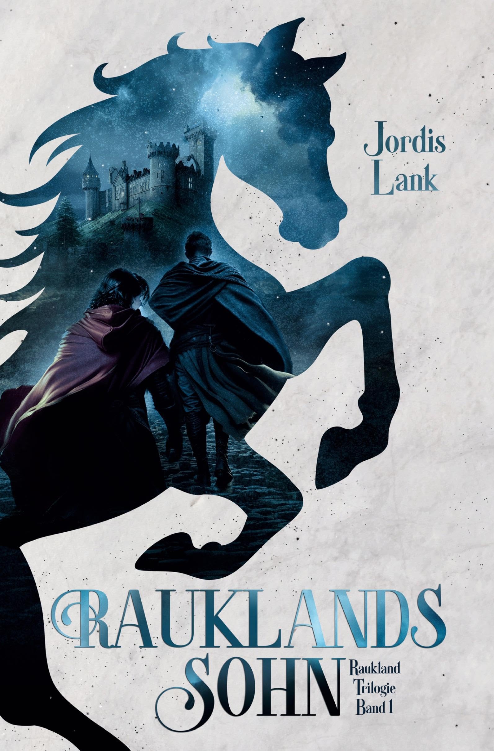 Rauklands Sohn: Raukland-Trilogie (Band 1) Fairy Tales & Legends