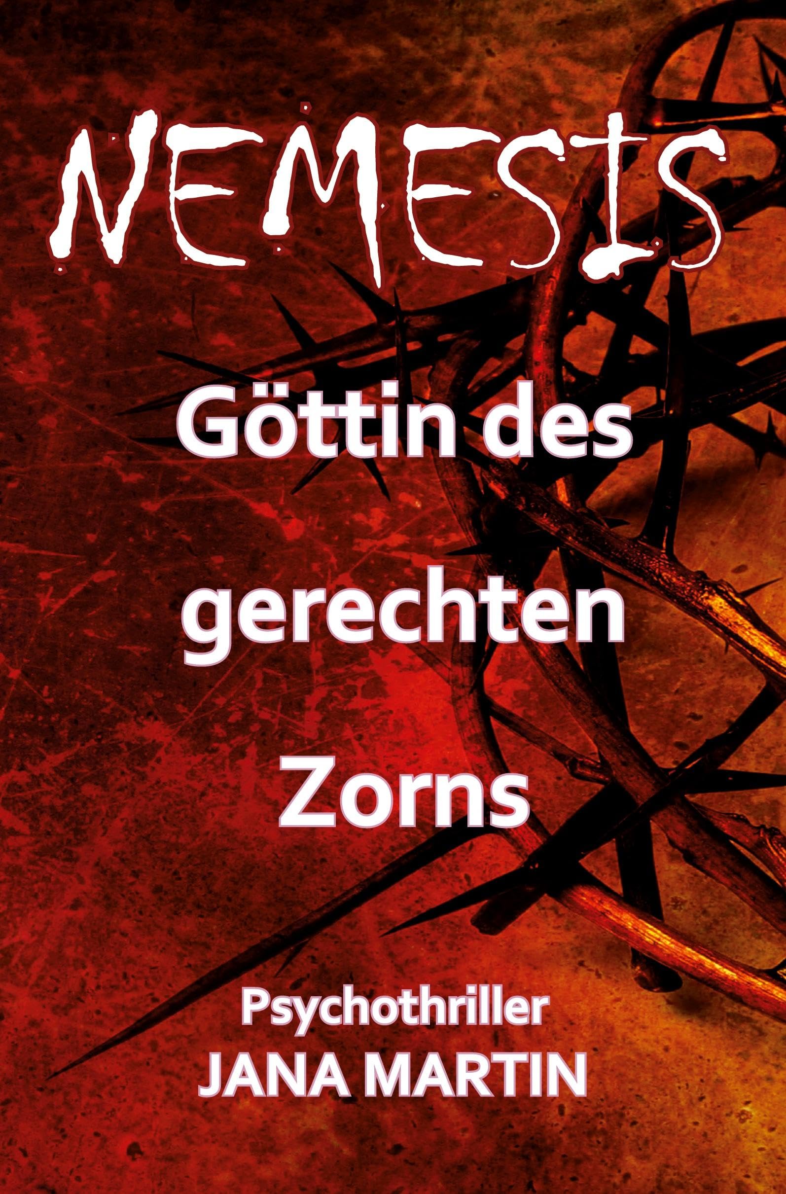 NEMESIS - Göttin des gerechten Zorns: Man erntet was man sät Contemporary literature
