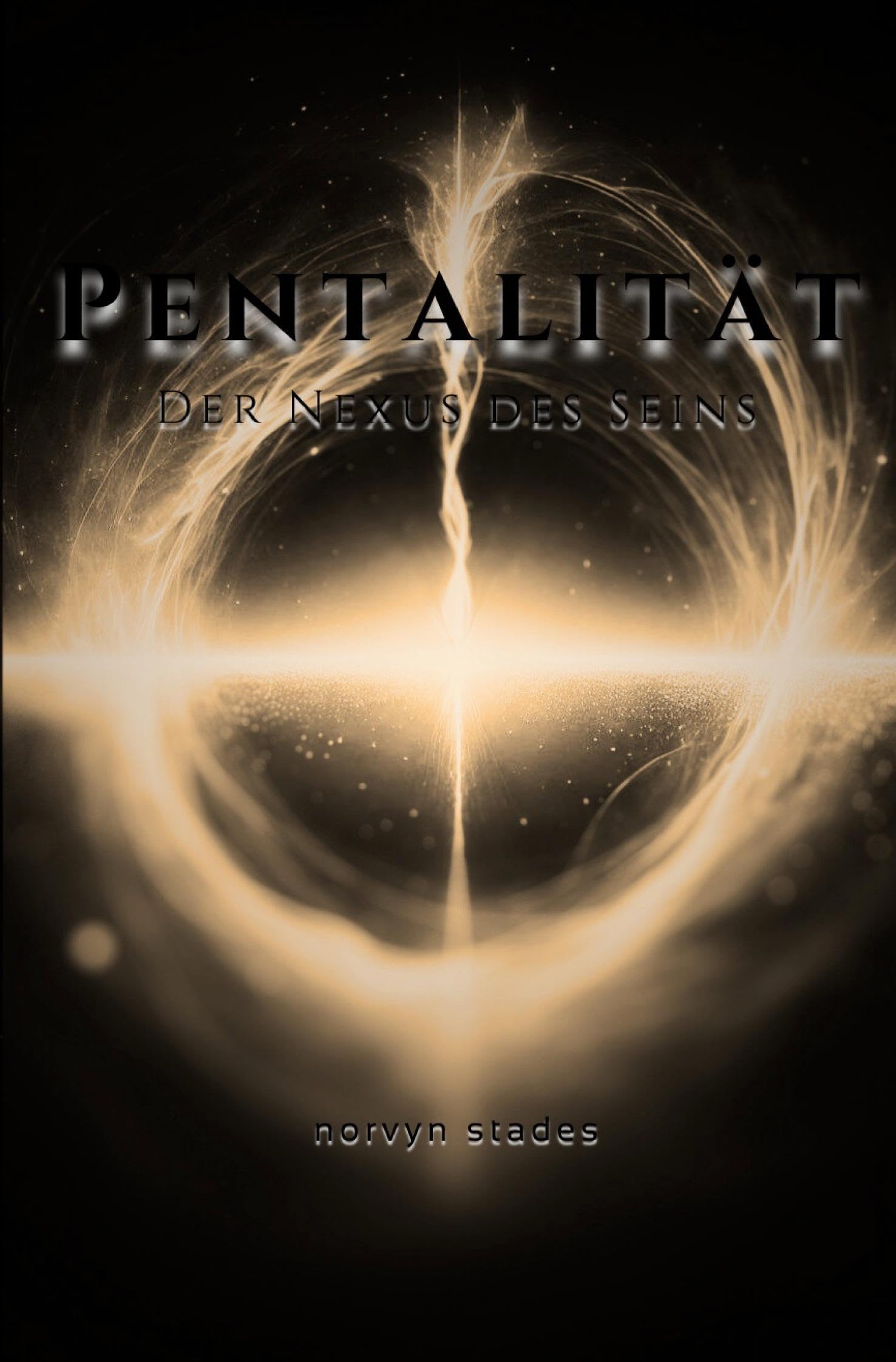 Pentalität: Der Nexus des Seins Contemporary literature