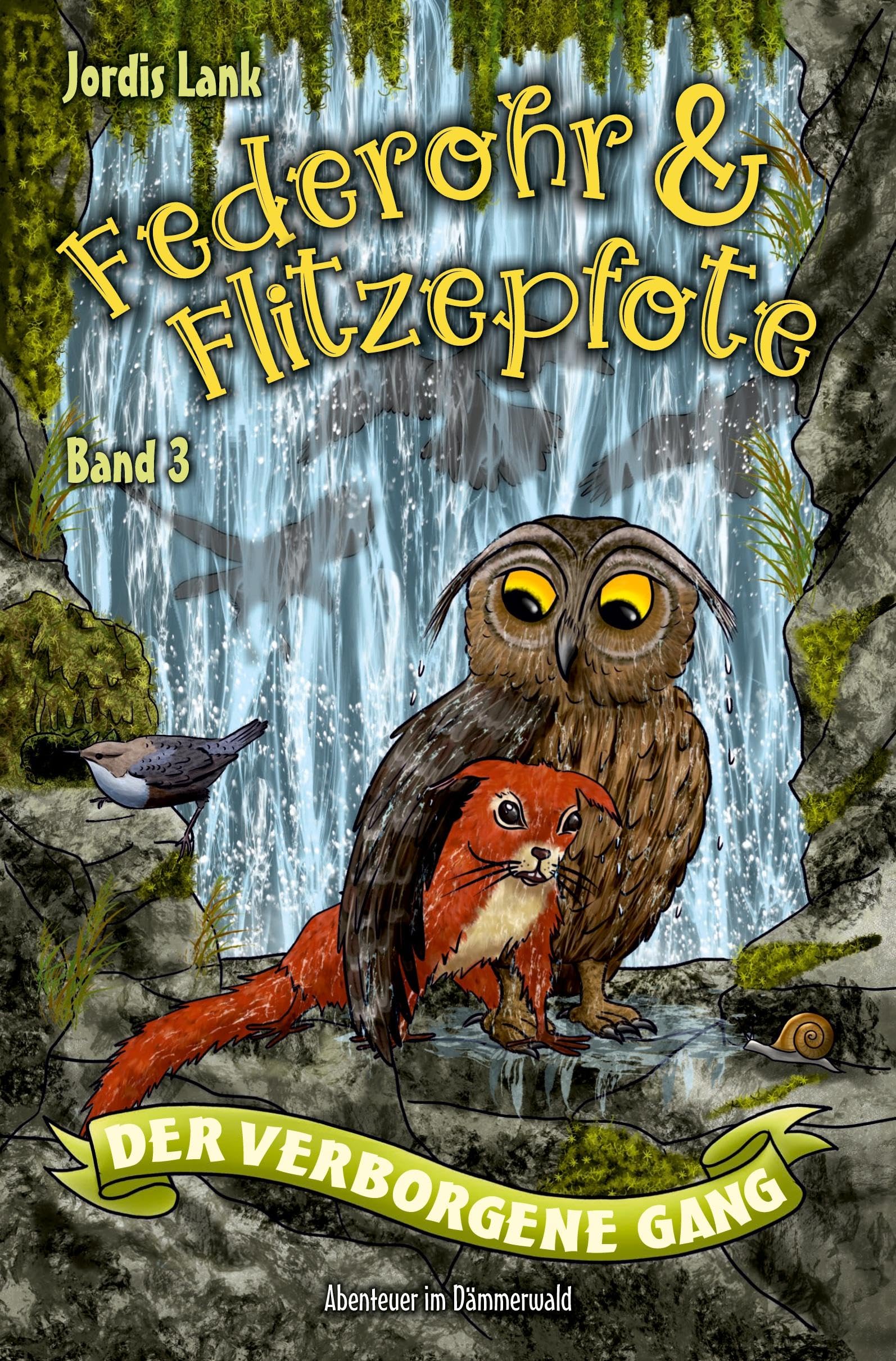 Federohr und Flitzepfote - Der verborgene Gang: Abenteuer im Dämmerwald Band 3 Fairy Tales & Legends