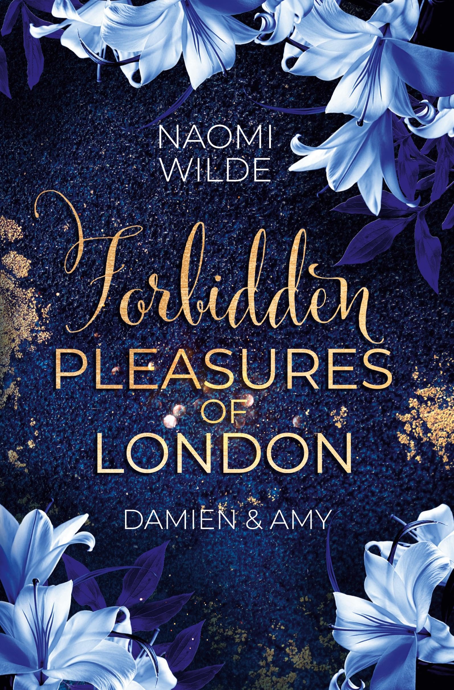 Forbidden Pleasures of London: Damien & Amy Contemporary literature