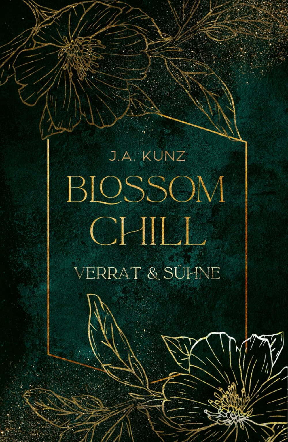 Blossom Chill – Verrat & Sühne: Enemies-to-Lovers Romantasy in Dark Academia Setting (Blossom Chill – Dark Academia Romantasy, Band 1) Historical Fiction