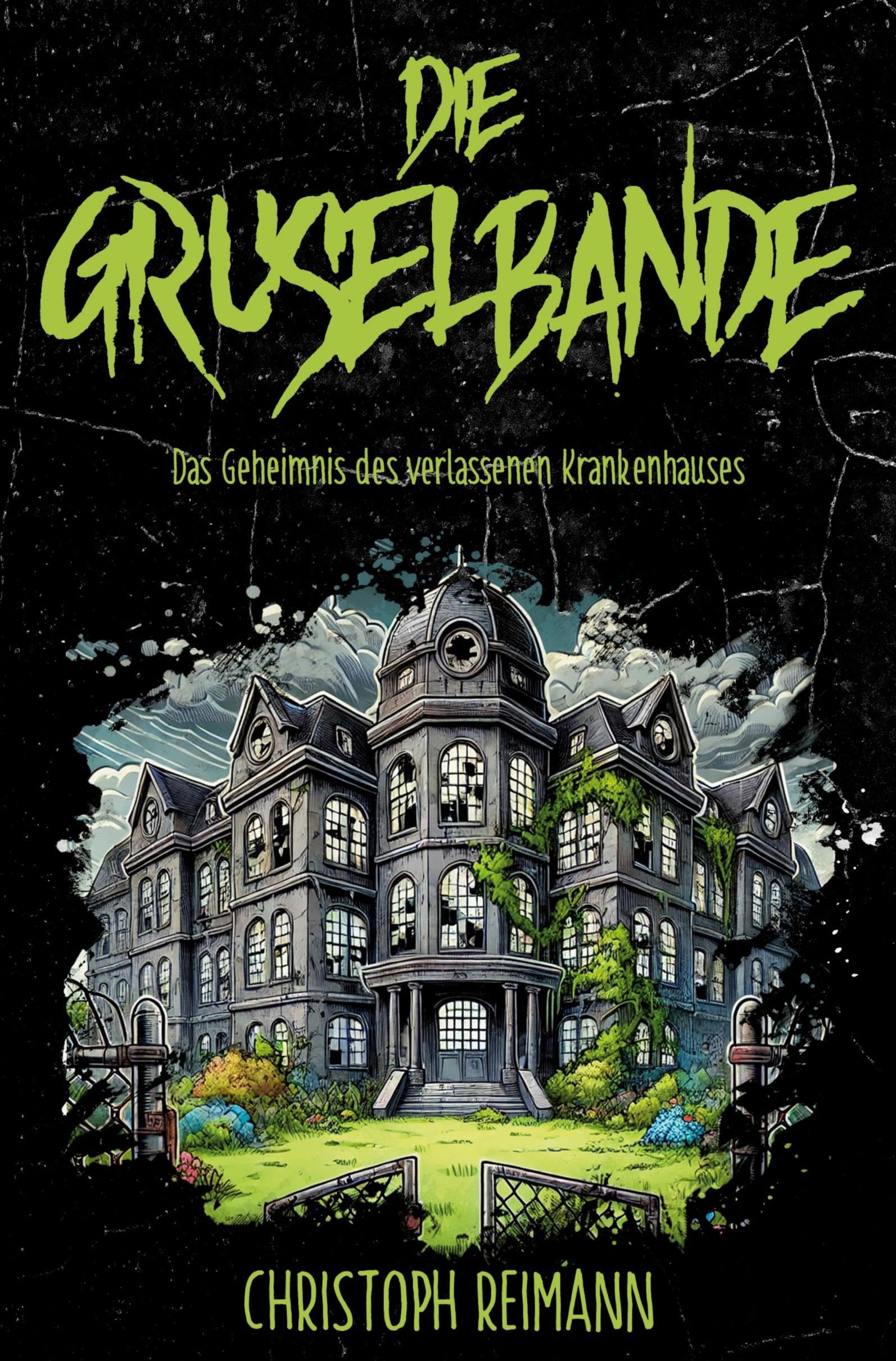 Die Gruselbande: Das Geheimnis des verlassenen Krankenhauses Novels & Short Stories