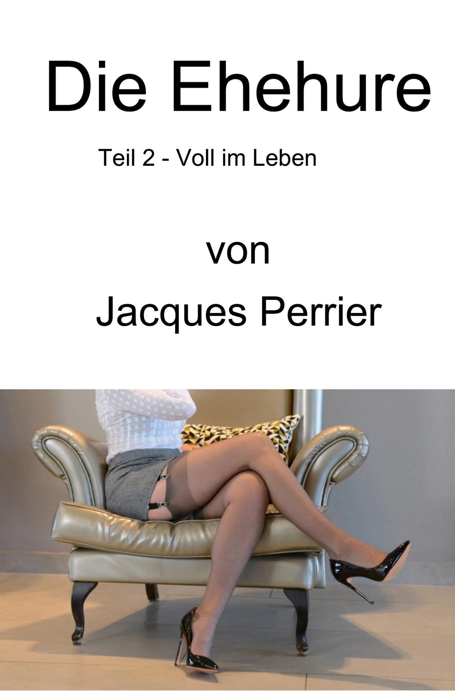 Die Ehehure - Voll im Leben Contemporary literature Books