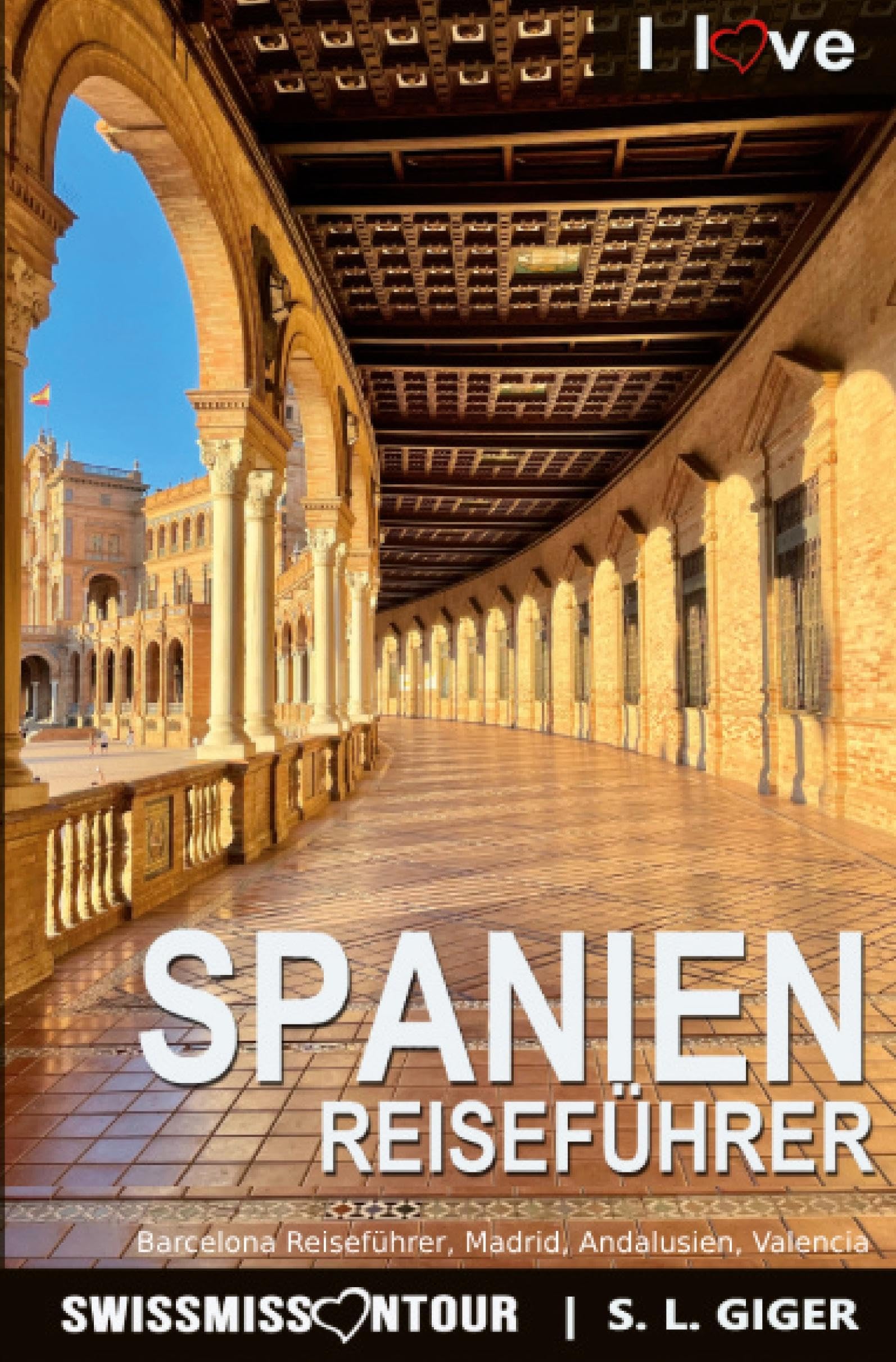 Spanien Reiseführer von SWISSMISSONTOUR Leisure, Home & Garden