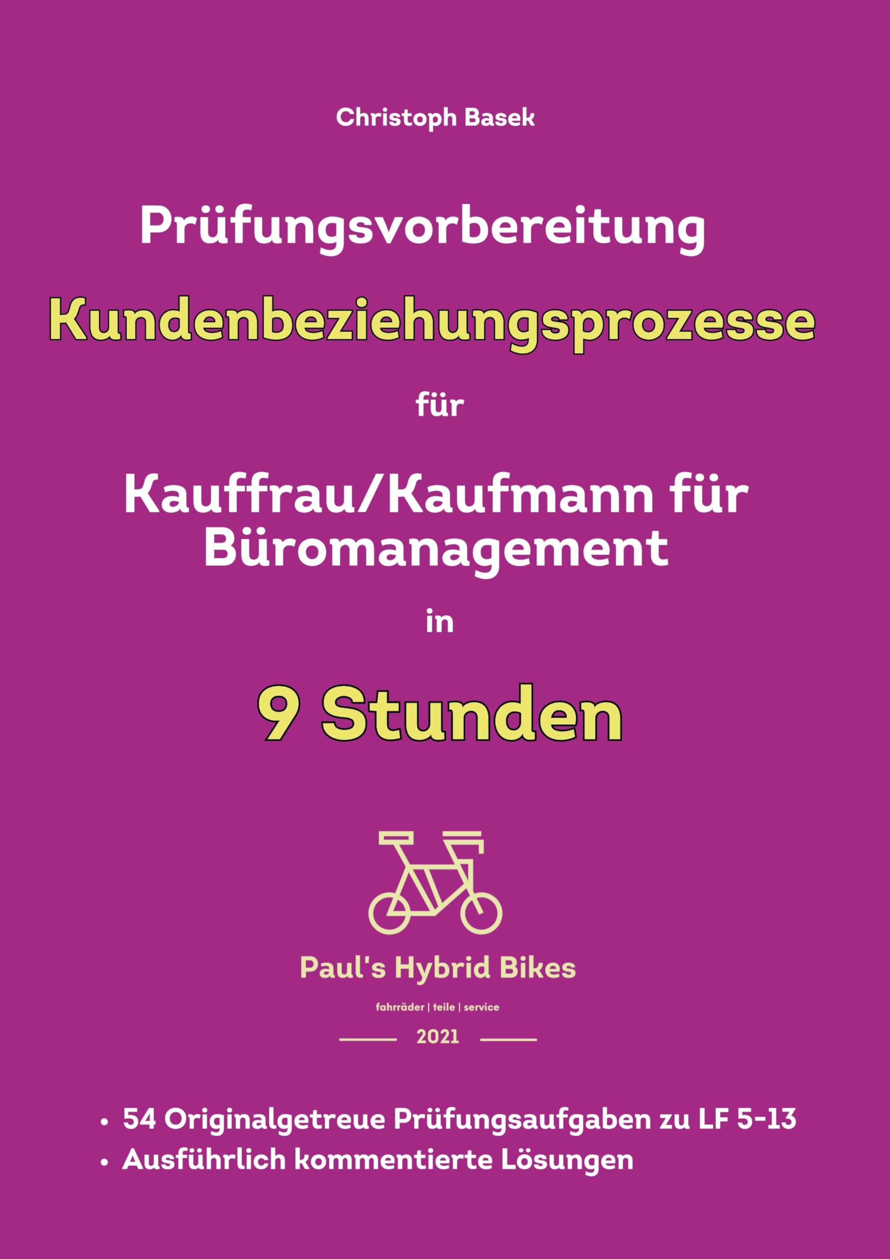 Prüfungsvorbereitung Kundenbeziehungsprozesse für Kauffrau/Kaufmann für Büromanagement in 9 Stunden Law