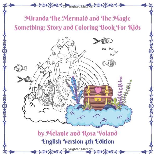 Miranda The Mermaid and The Magic Something: Story and Coloring Book For Kids 4th Edition Fairy Tales & Legends