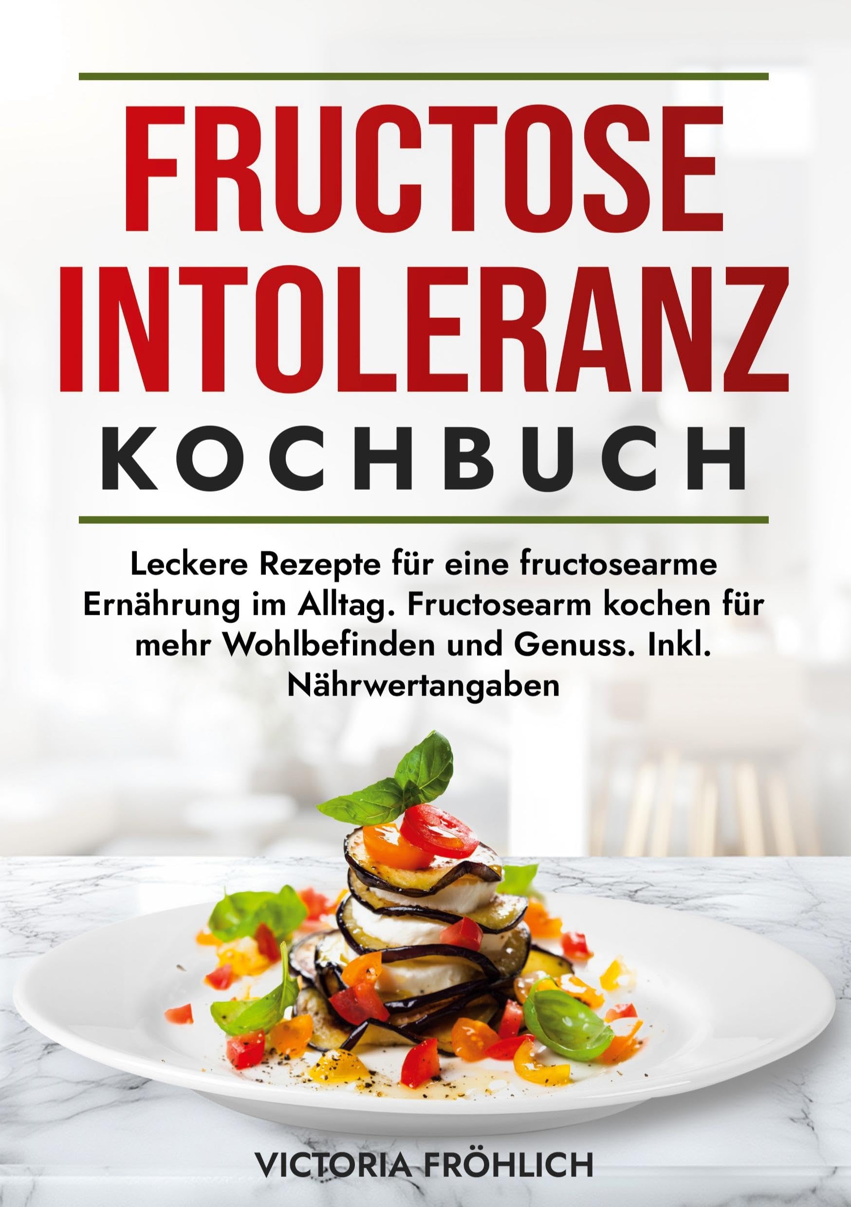 Fructoseintoleranz Kochbuch Leisure, Home & Garden