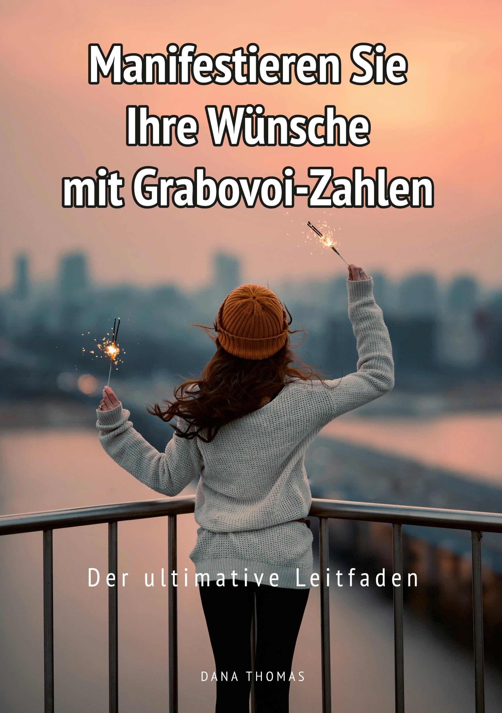 Manifestieren Sie Ihre Wünsche mit Grabovoi-Zahlen: Der ultimative Leitfaden Philosophy