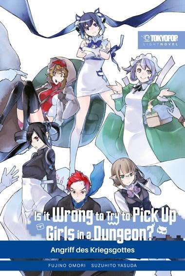 Is it wrong to try to pick up Girls in a Dungeon? Light Novel 08 Contemporary literature