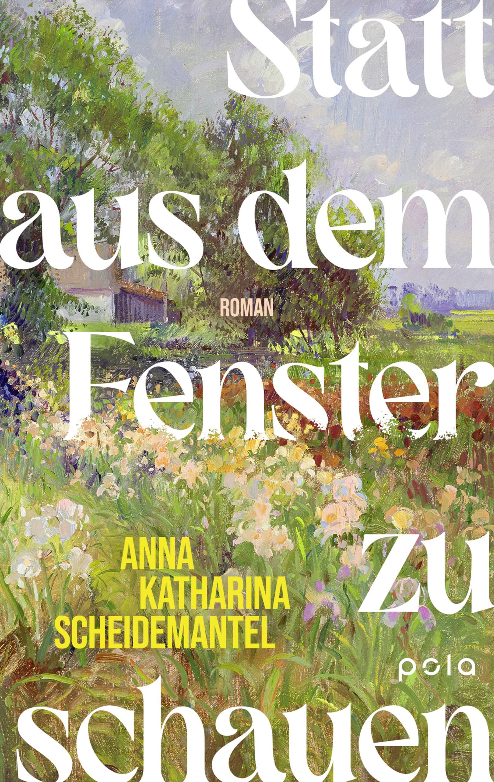 Statt aus dem Fenster zu schauen Contemporary literature