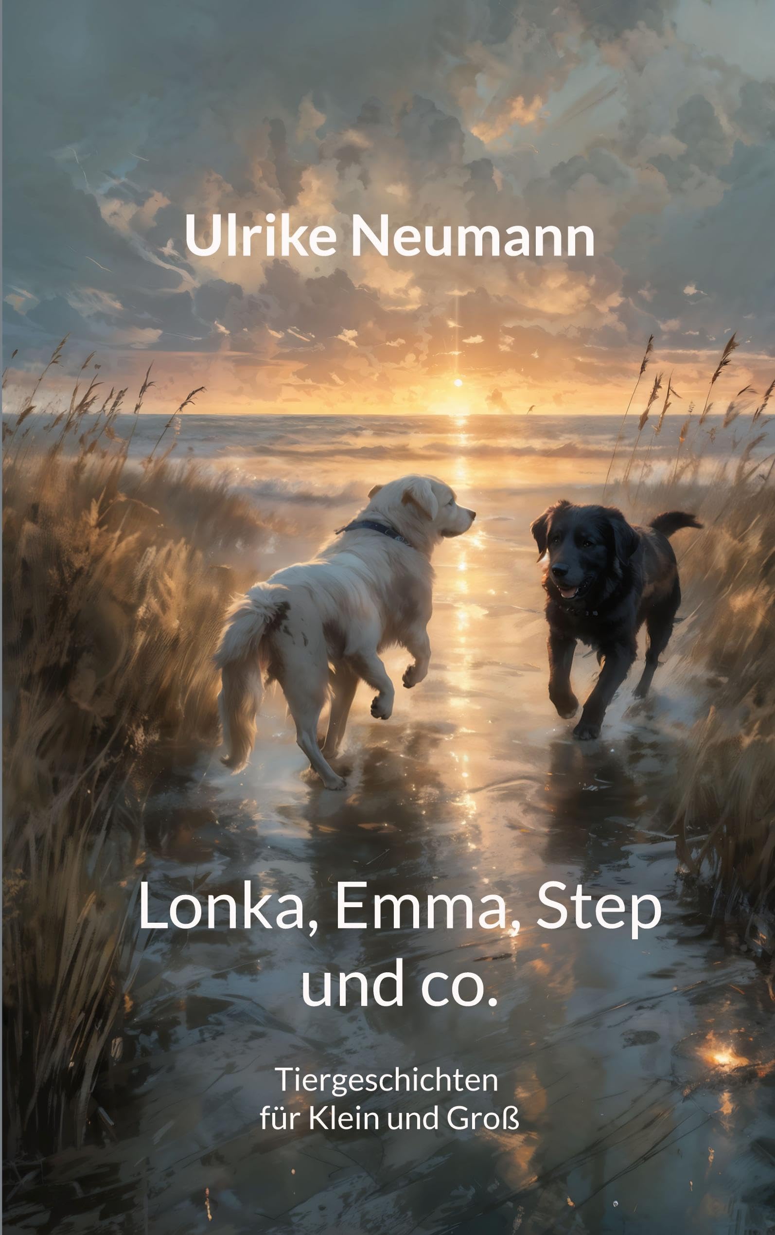 Lonka, Emma, Step und co.: Tiergeschichten Novels & Short Stories
