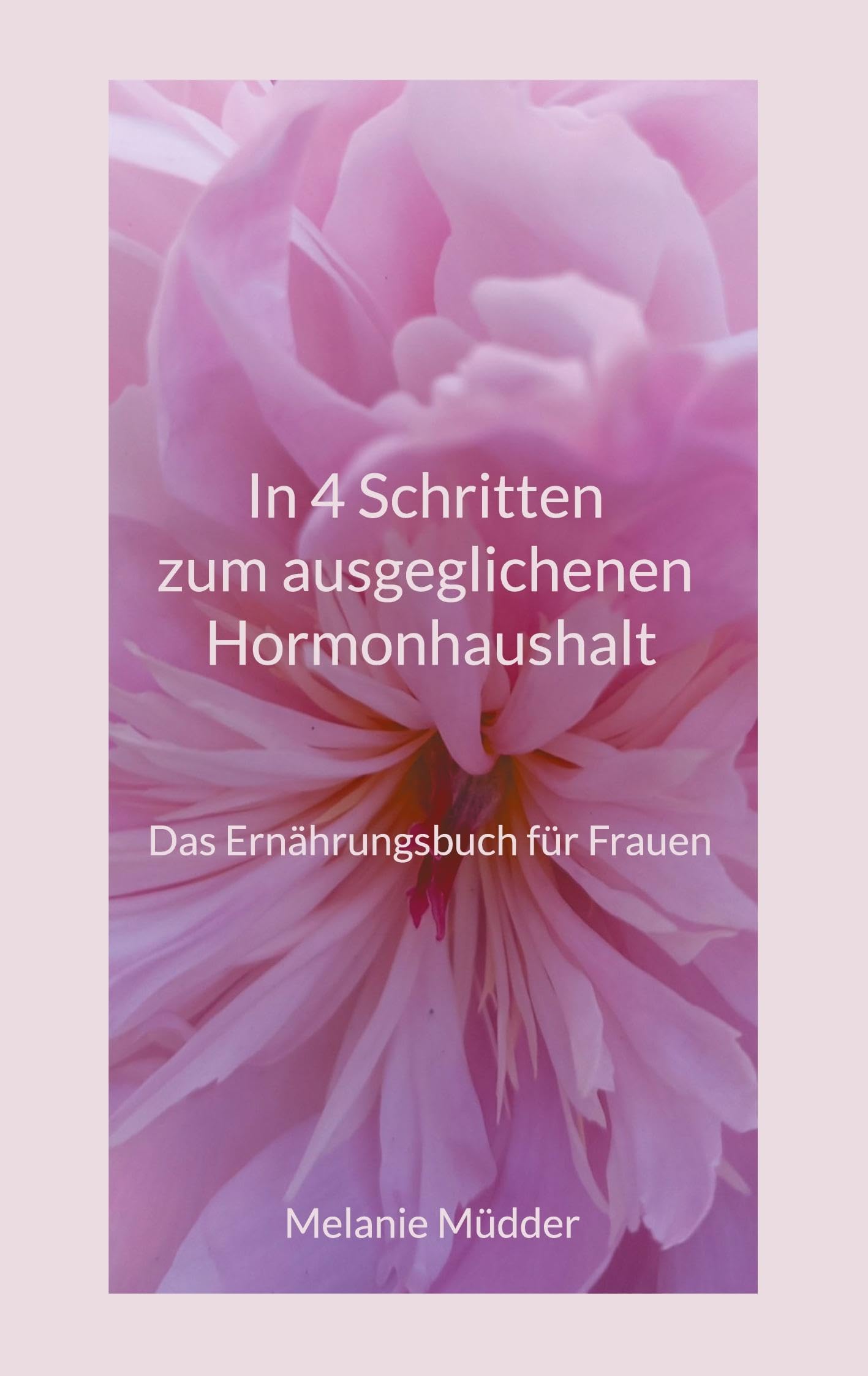 In 4 Schritten zum ausgeglichenen Hormonhaushalt Health, Nutrition & Fitness