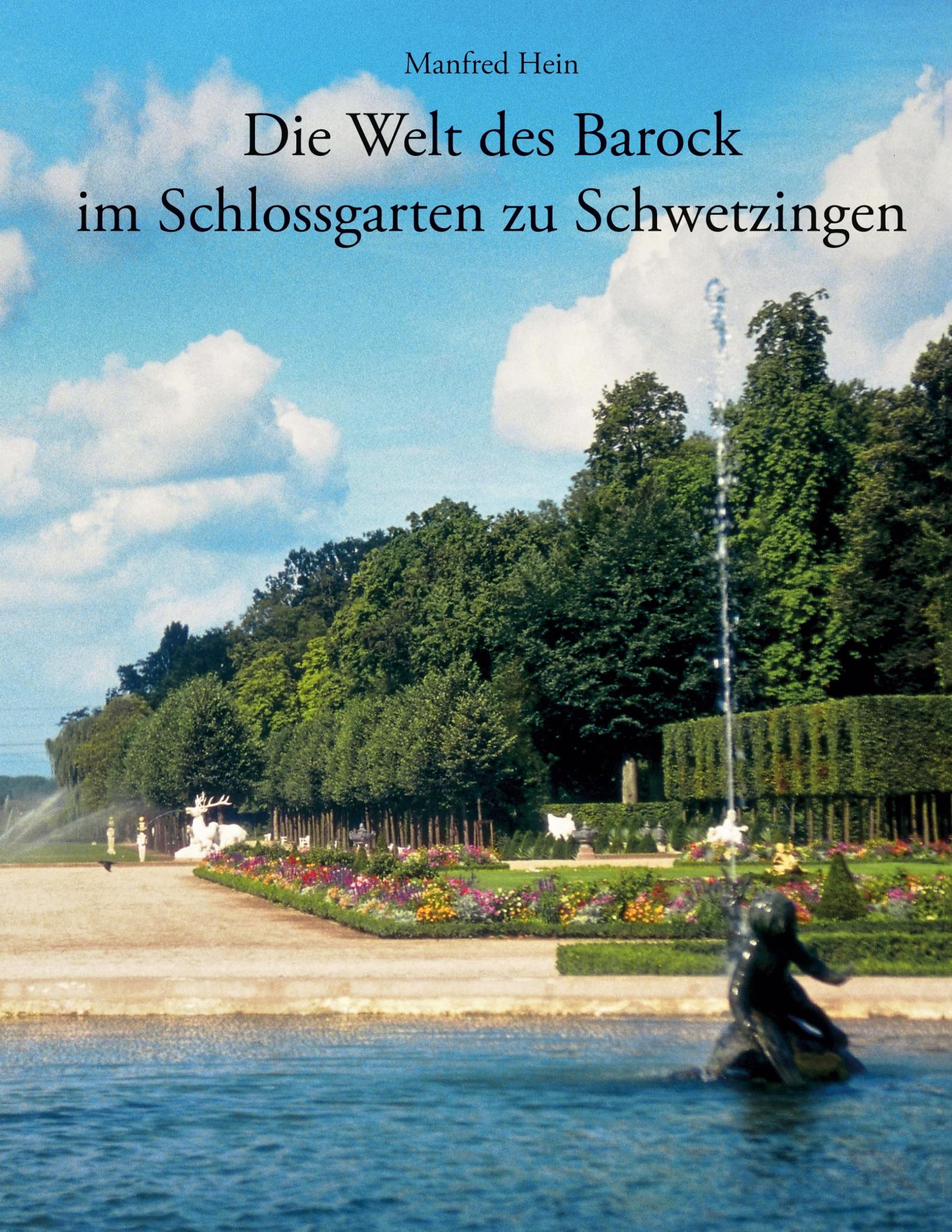 Die Welt des Barock im Schlossgarten zu Schwetzingen Garden & Plants