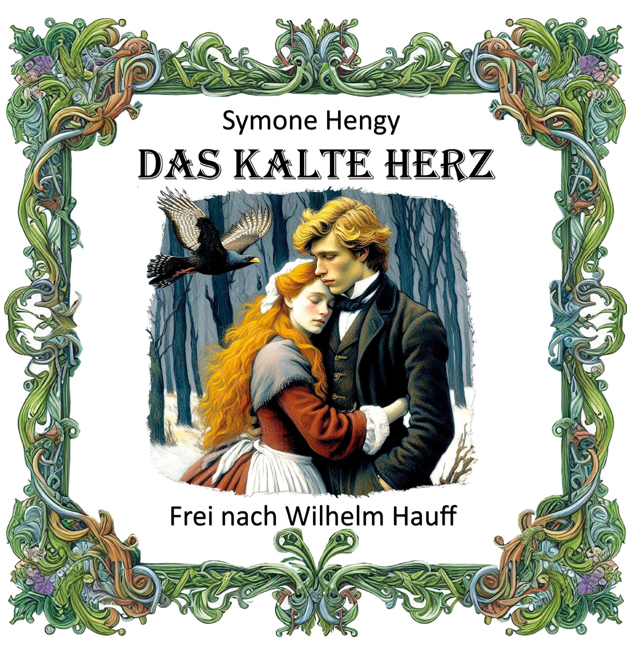 Das kalte Herz: Frei nach Wilhelm Hauff Fairy Tales & Legends
