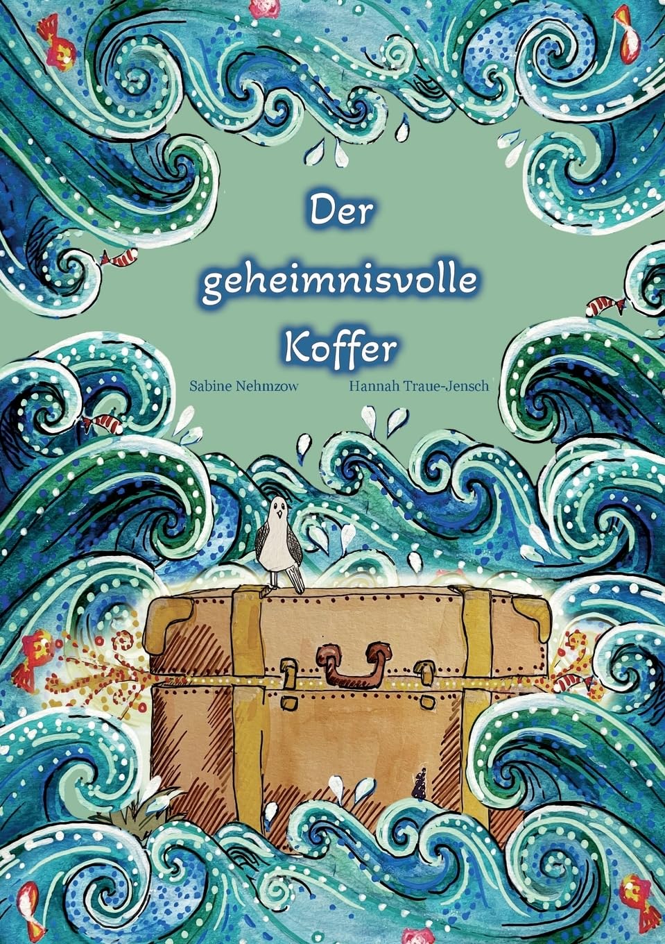 Der geheimnisvolle Koffer: ein fantastisches Abenteuer Novels & Short Stories
