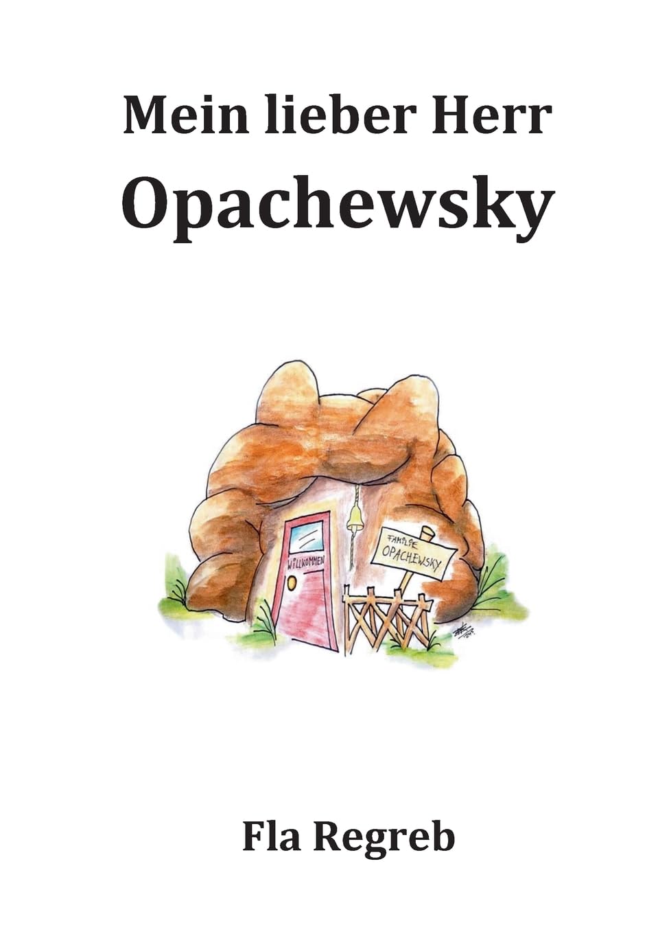 Mein lieber Herr Opachefsky: Opachewskys sind verwandt mit Grabowskys Non-fiction