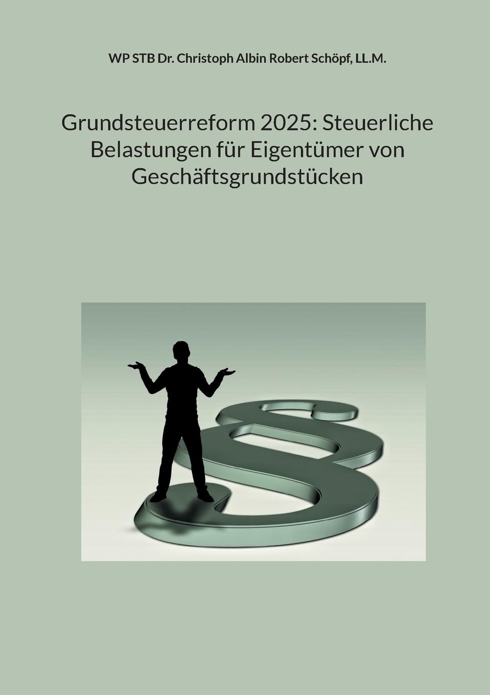Grundsteuerreform 2025: Steuerliche Belastungen für Eigentümer von Geschäftsgrundstücken Law