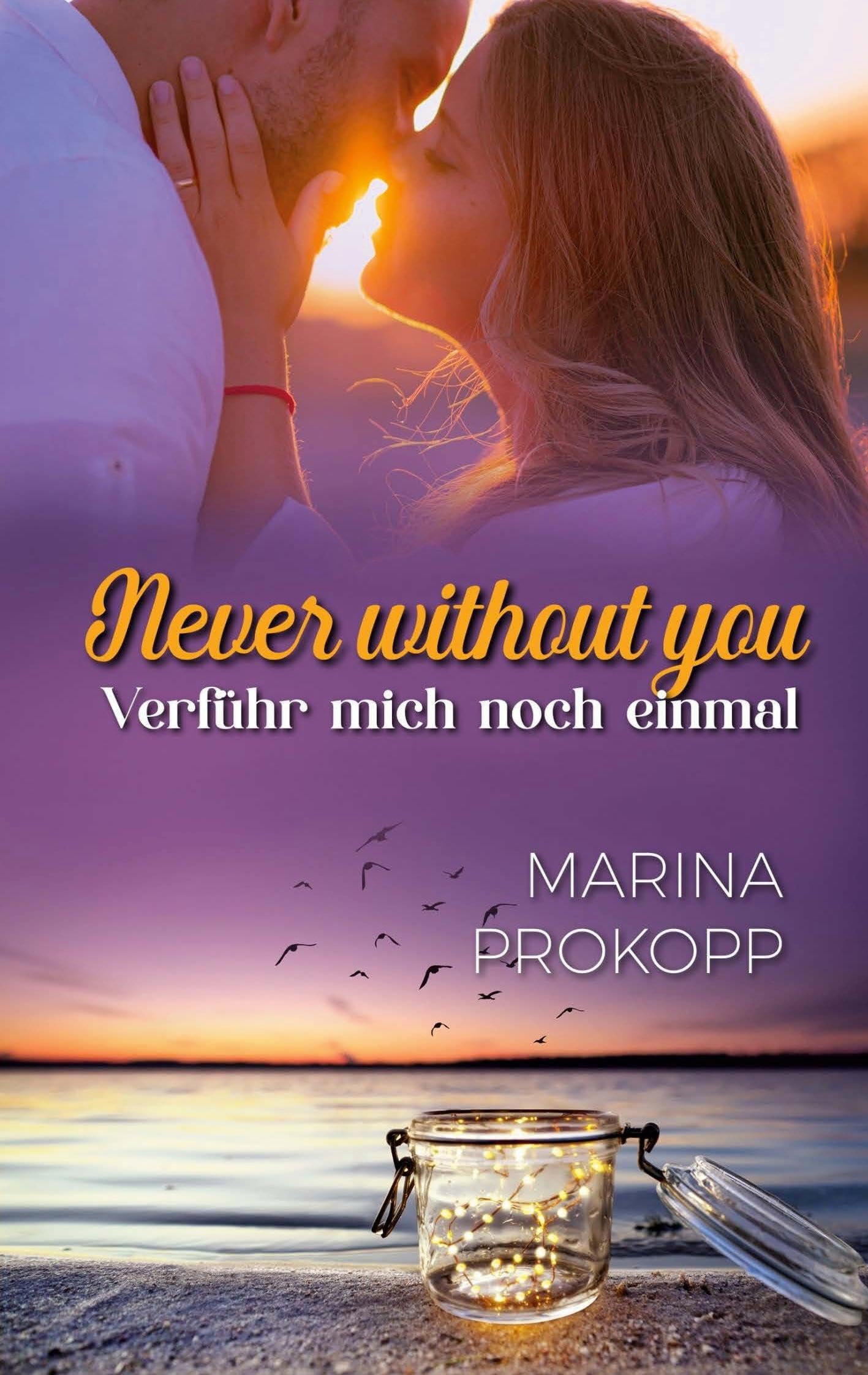 Never without you - Verführ mich noch einmal Contemporary literature