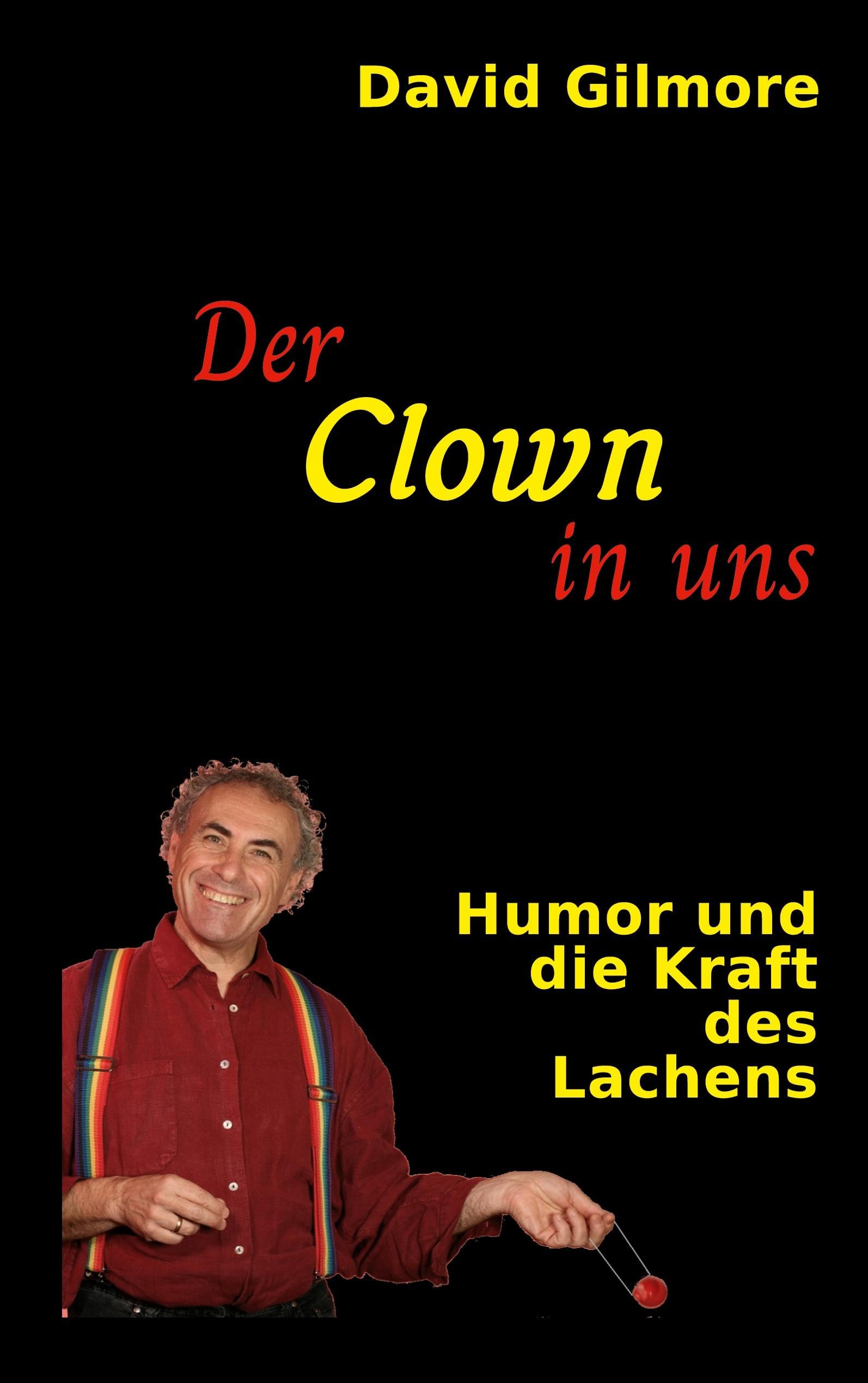 Der Clown in uns: Humor und die Kraft des Lachens Lifestyle