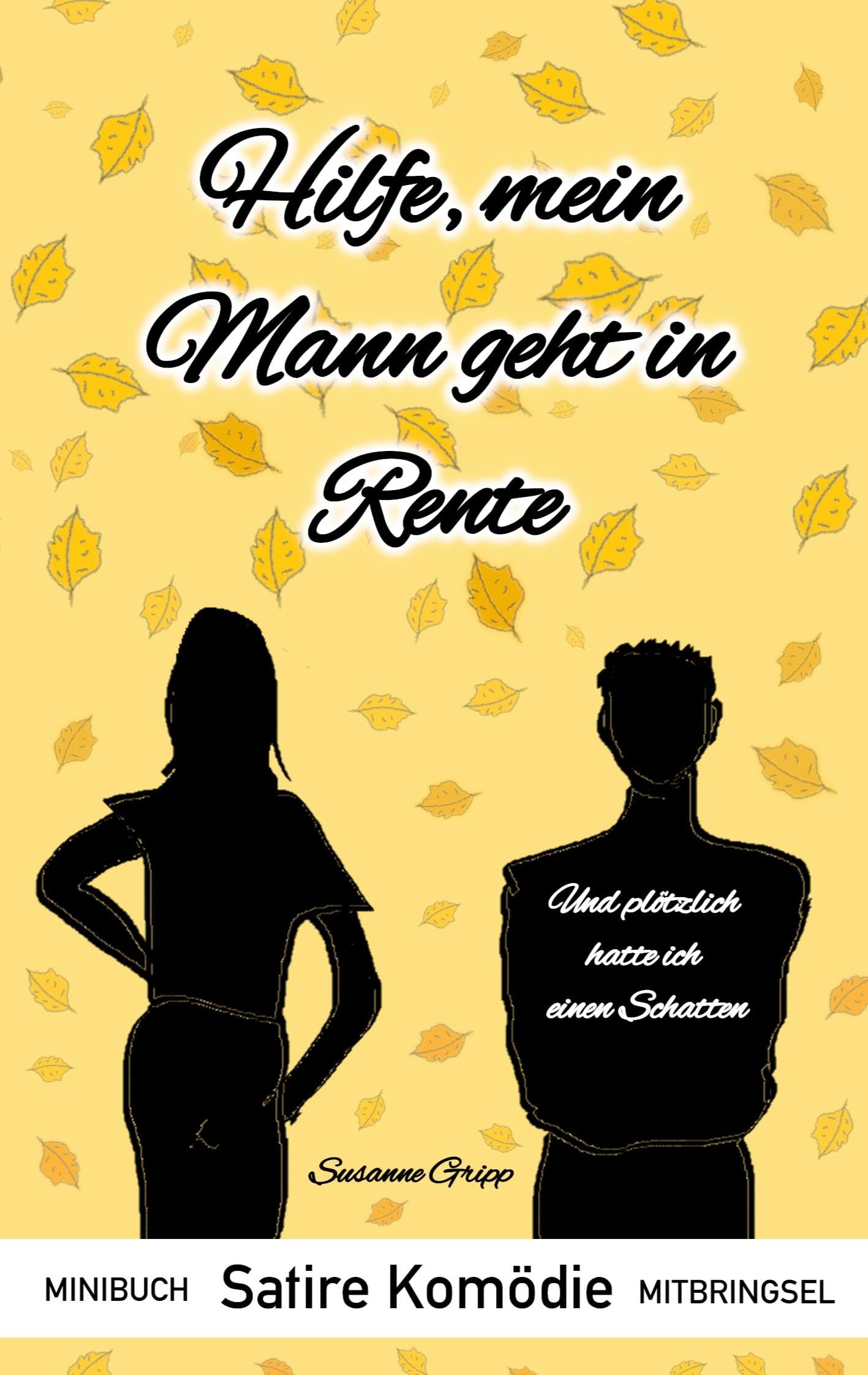 Hilfe, mein Mann geht in Rente Contemporary literature