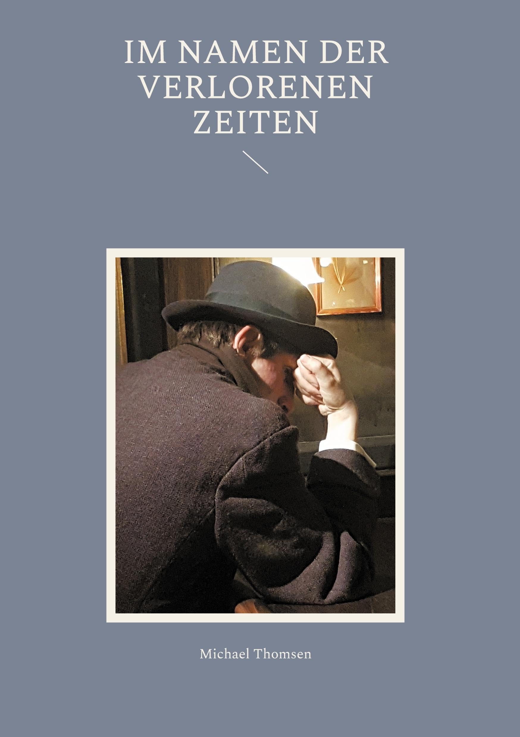 Im Namen der verlorenen Zeiten Poetry