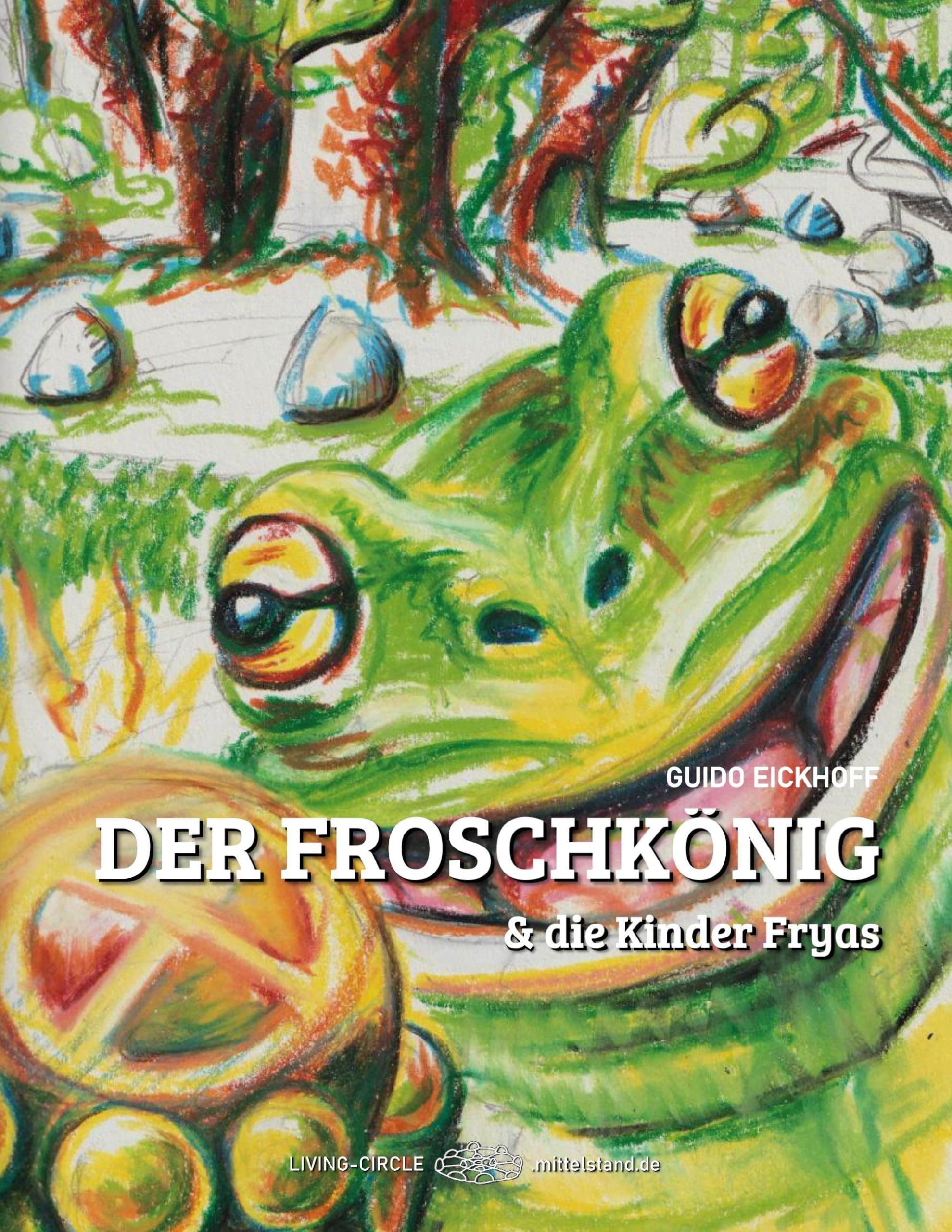Der Froschkönig & die Kinder Fryas Books