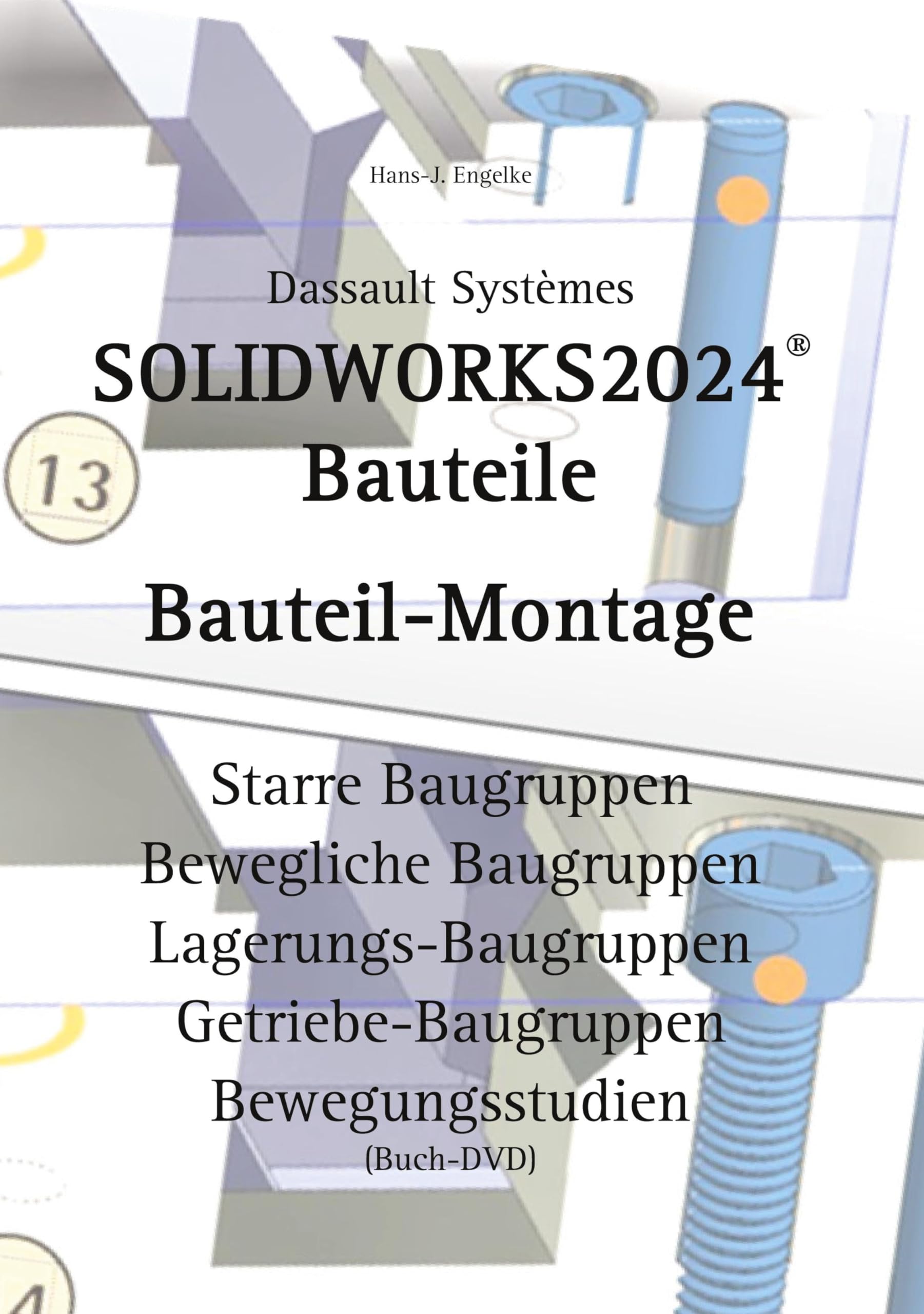 Solidworks 2024 Bauteile: Bauteil-Montage Computer Science