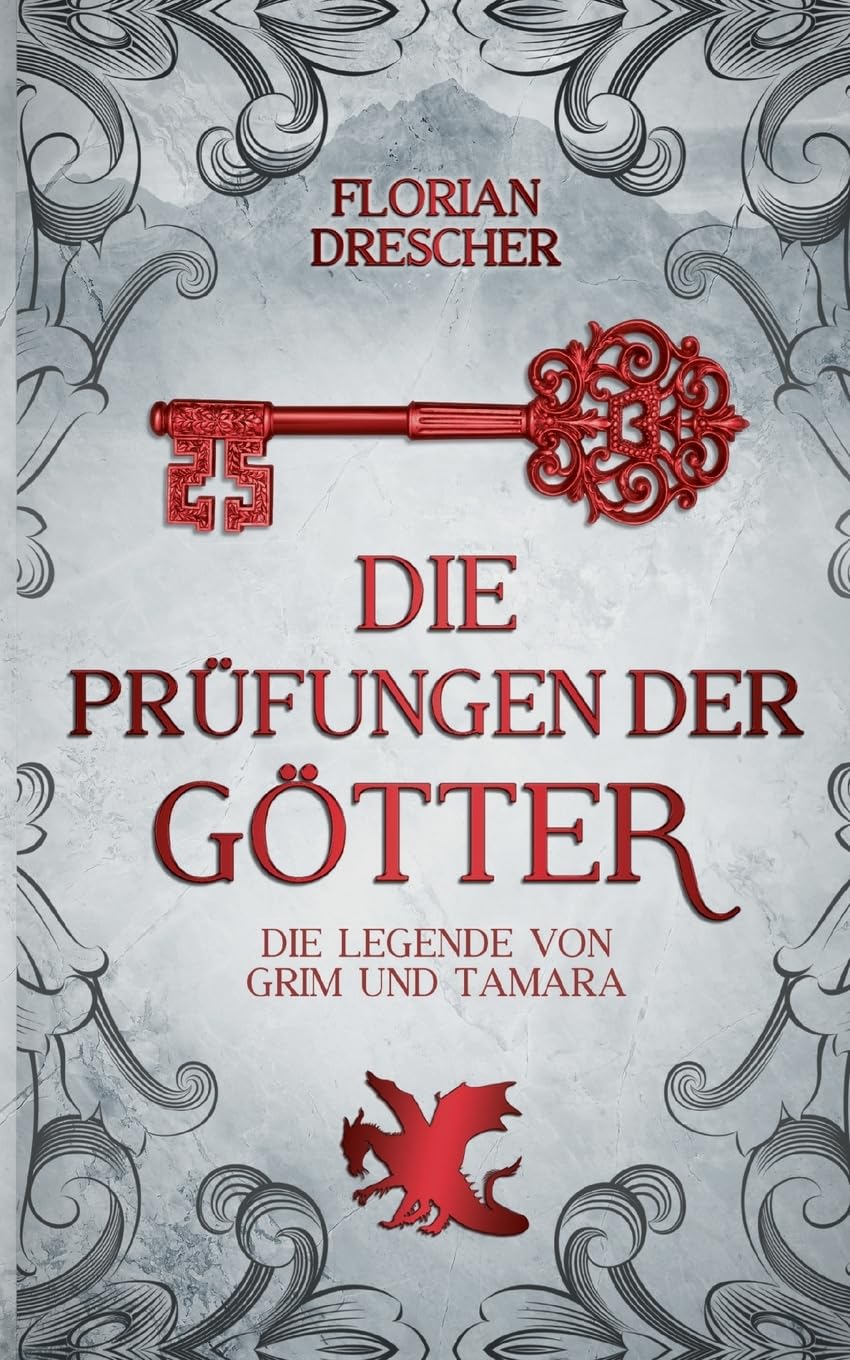 Die Prüfungen der Götter (Die Legende von Grim und Tamara) Historical Fiction