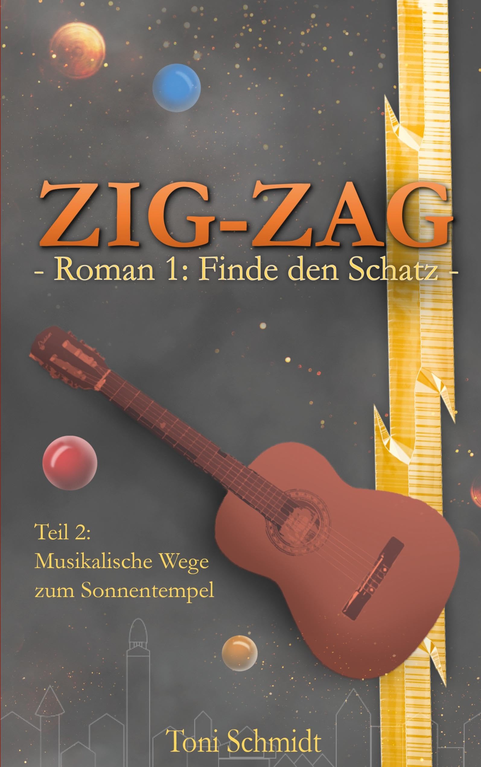 ZIG-ZAG Roman 1: Finde den Schatz - Teil 2 Musikalische Wege zum Sonnentempel (ZIG-ZAG Saga) Fiction