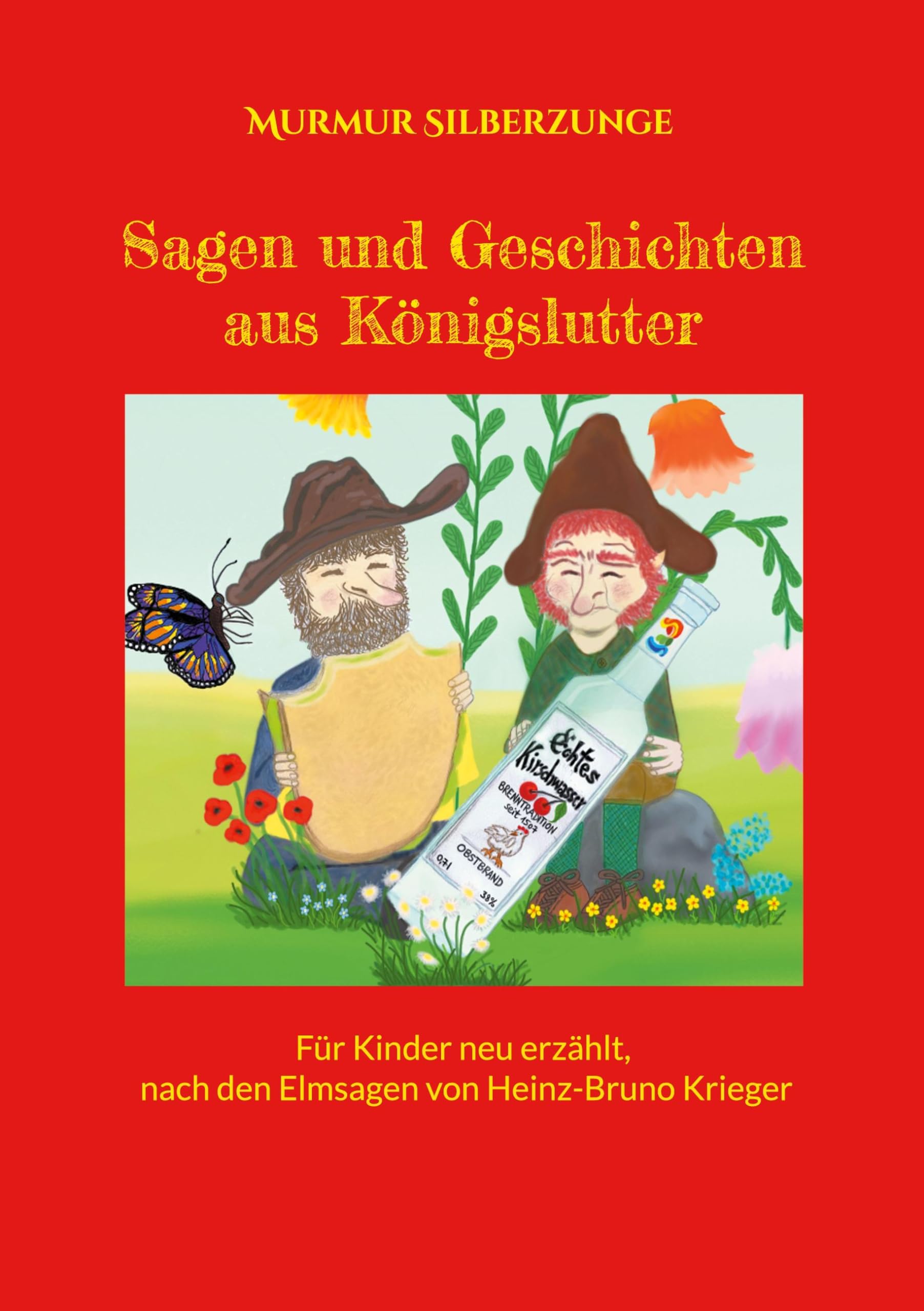 Sagen und Geschichten aus Königslutter: Für Kinder neu erzählt, nach den Elmsagen von Heinz-Bruno Krieger Fairy Tales & Legends