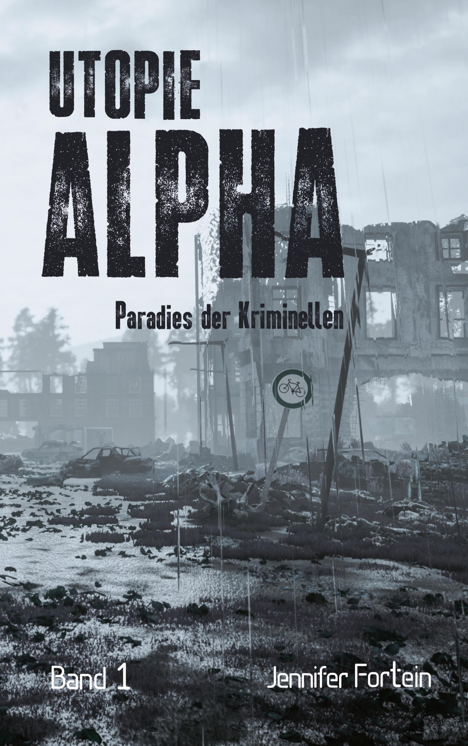Utopie Alpha: Paradies der Kriminellen Contemporary literature