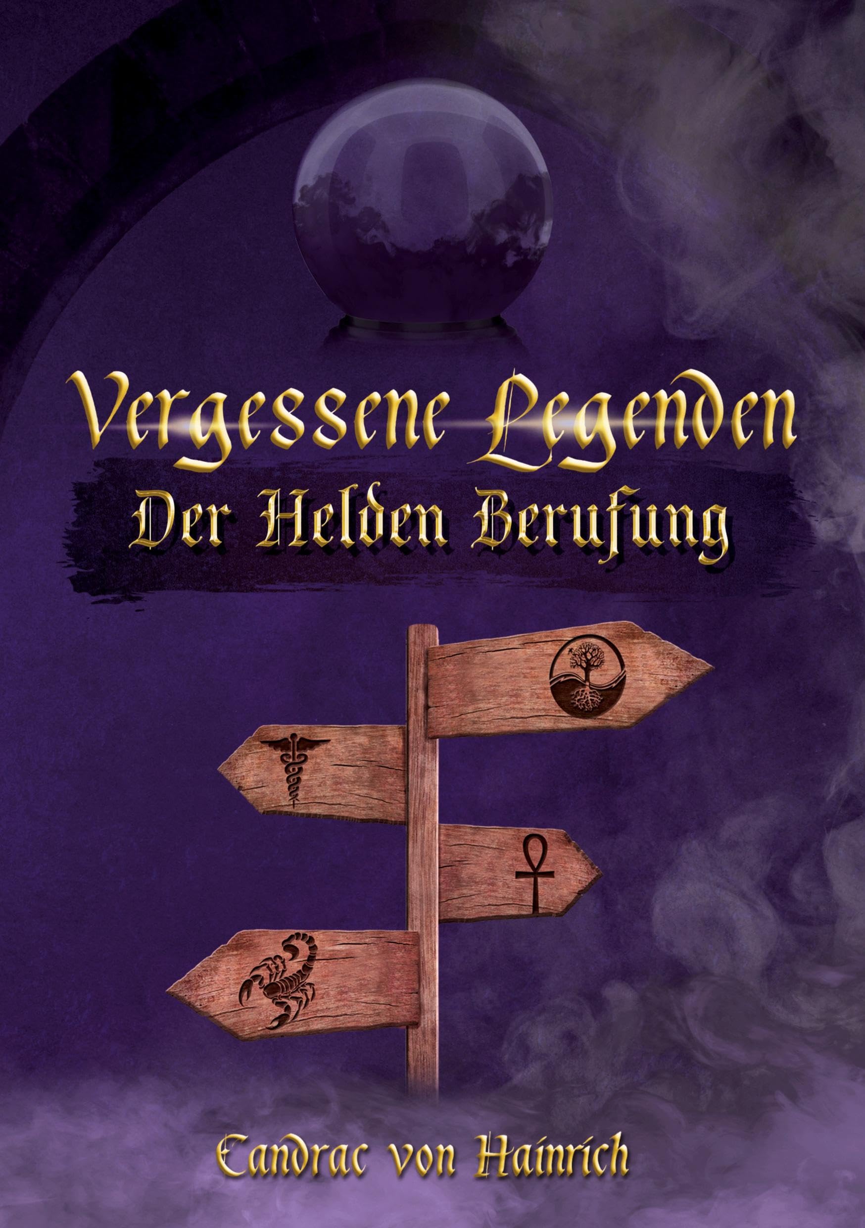 Vergessene Legenden: Der Helden Berufung Historical Fiction