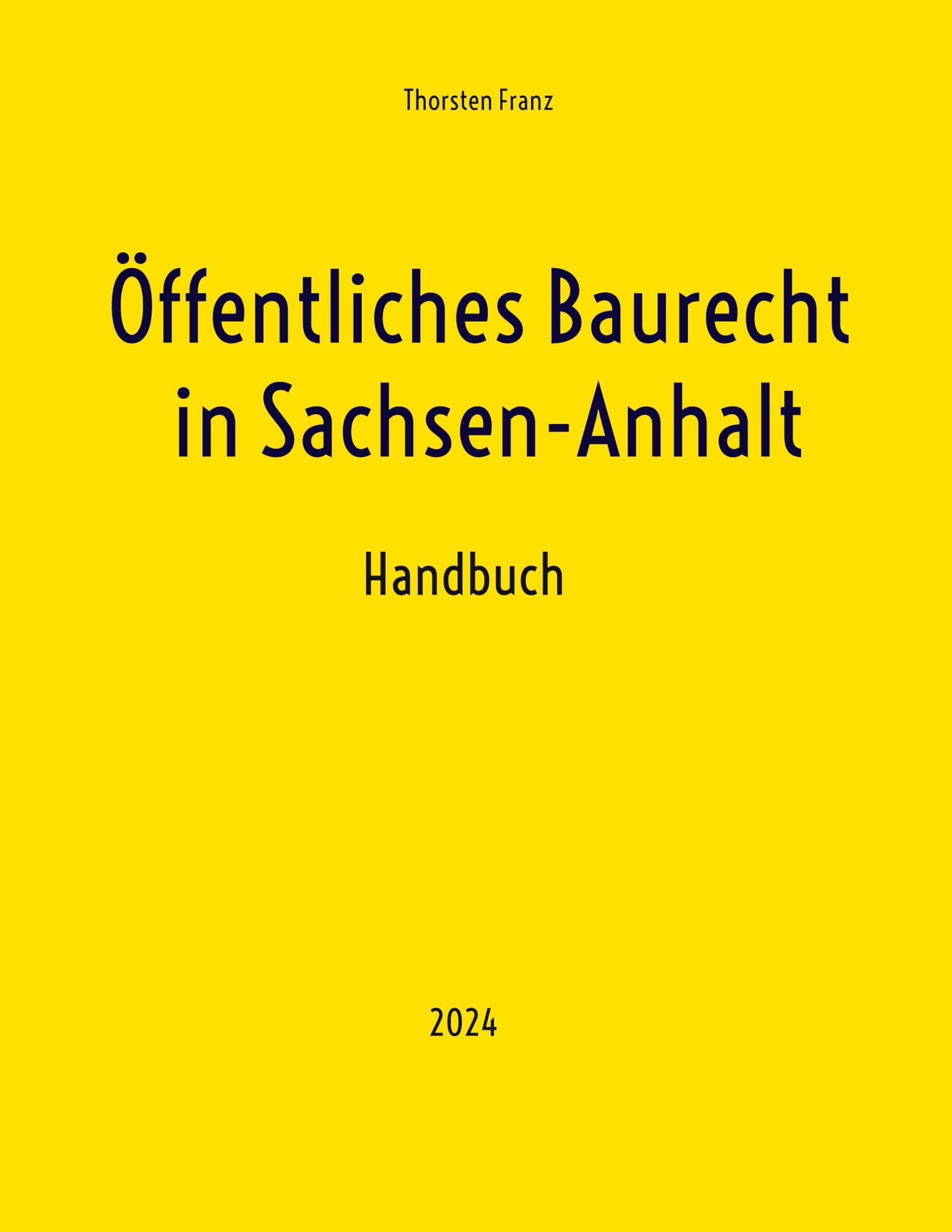 Öffentliches Baurecht in Sachsen-Anhalt: Handbuch Law