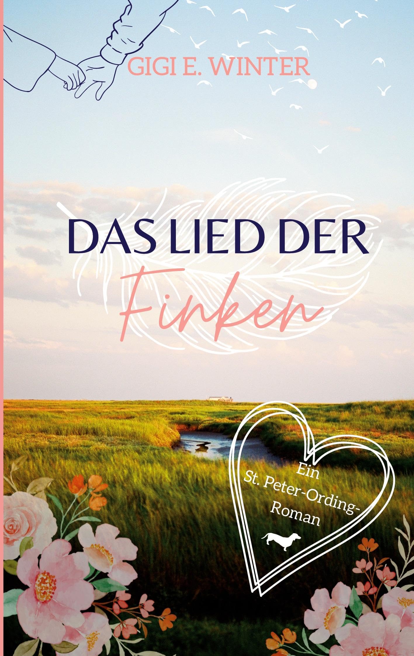 Das Lied der Finken: Ein St. Peter-Ording Roman Contemporary literature
