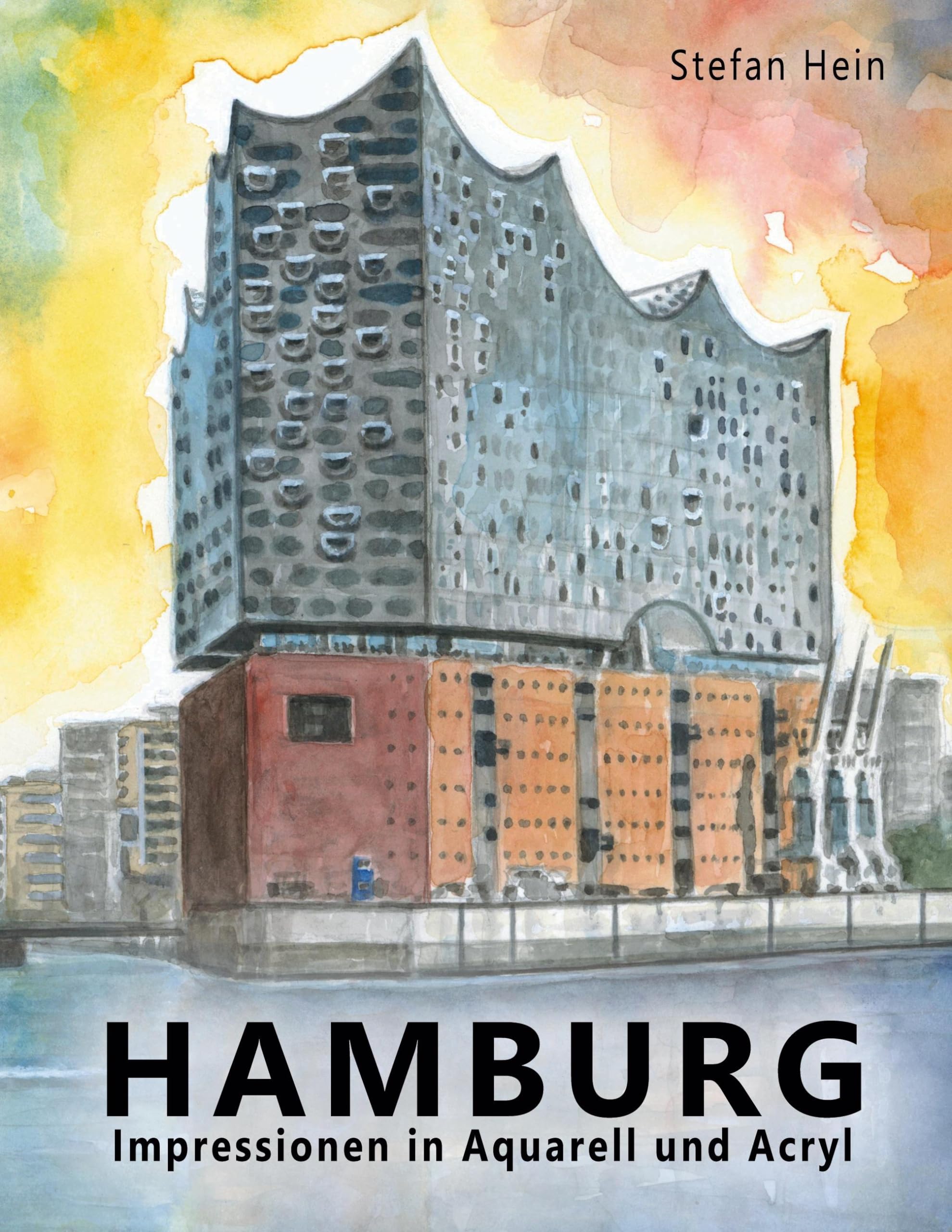 Hamburg: Impressionen in Aquarell und Acryl Film, Art & Culture
