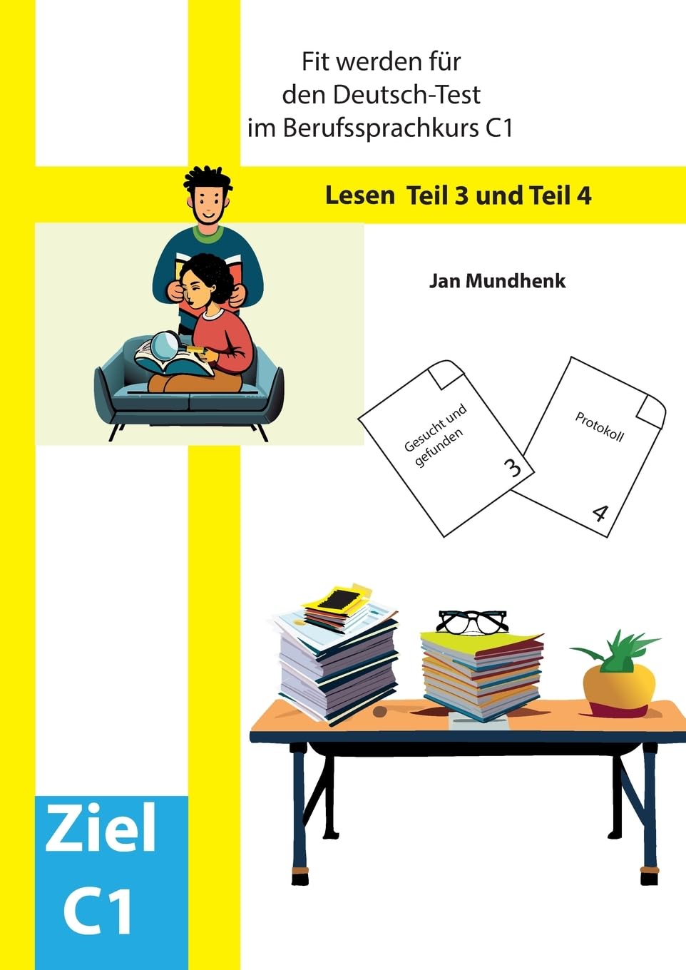 Fit werden für den Deutsch-Test für Berufssprachkurse C1: Lesen Teil 3 und Teil 4 book