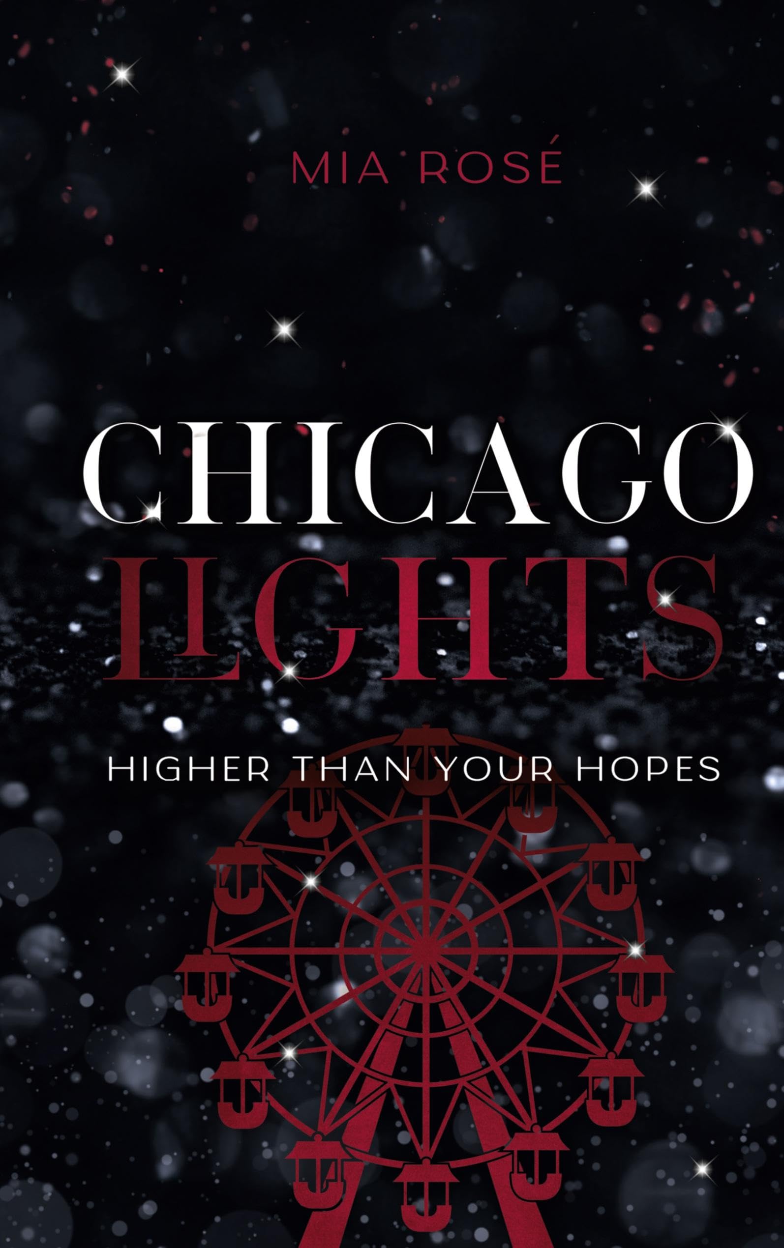 Chicago Lights: Higher than your Hopes (Chicago Lights Reihe) LGBTQ+