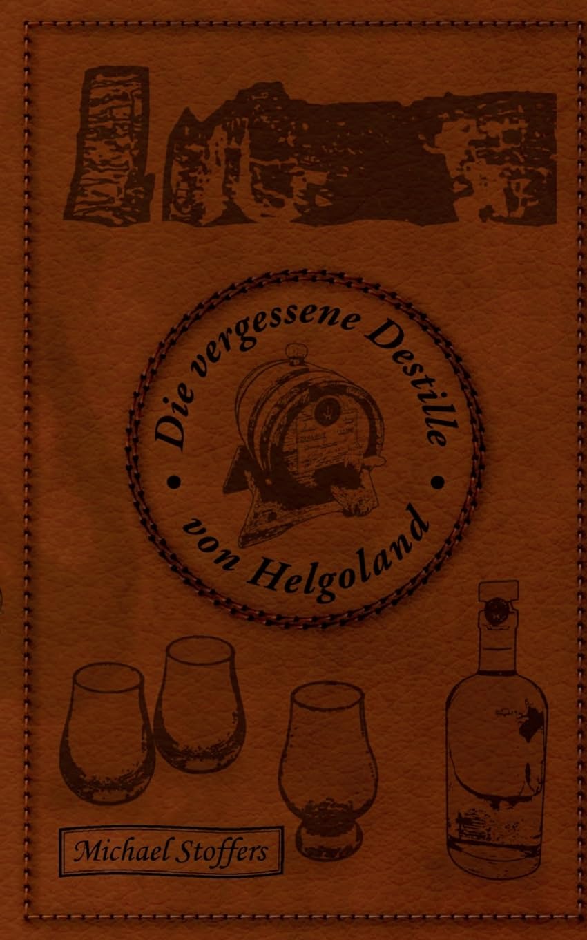 Die verlorene Destille: und andere Helgoland-Geschichten Essays & Short Stories