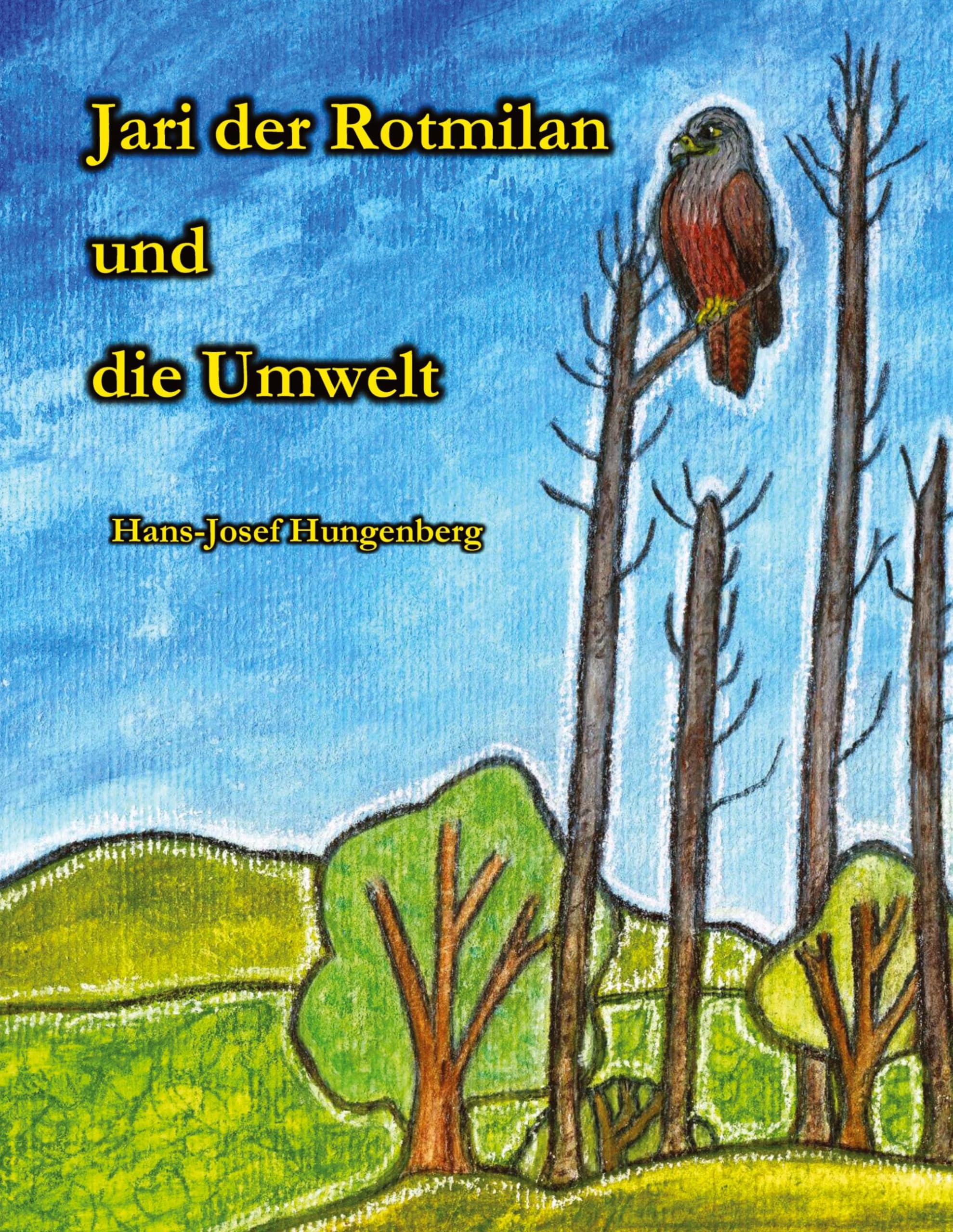 Jari der Rotmilan und die Umwelt Novels & Short Stories