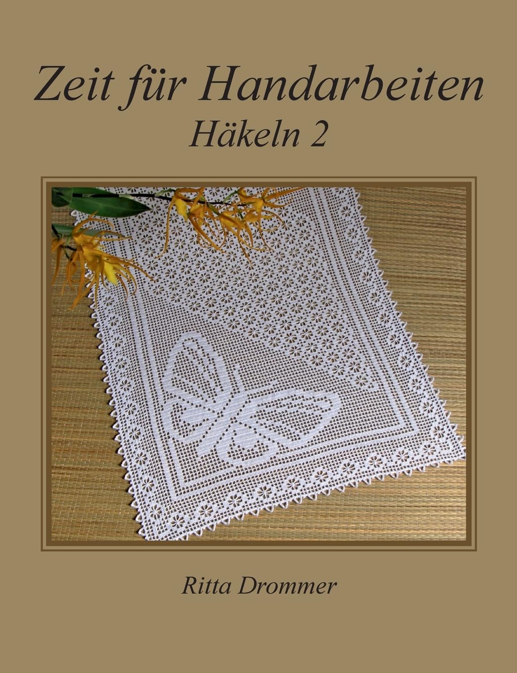 Zeit für Handarbeiten: Häkeln 2 Hobbies & Crafts